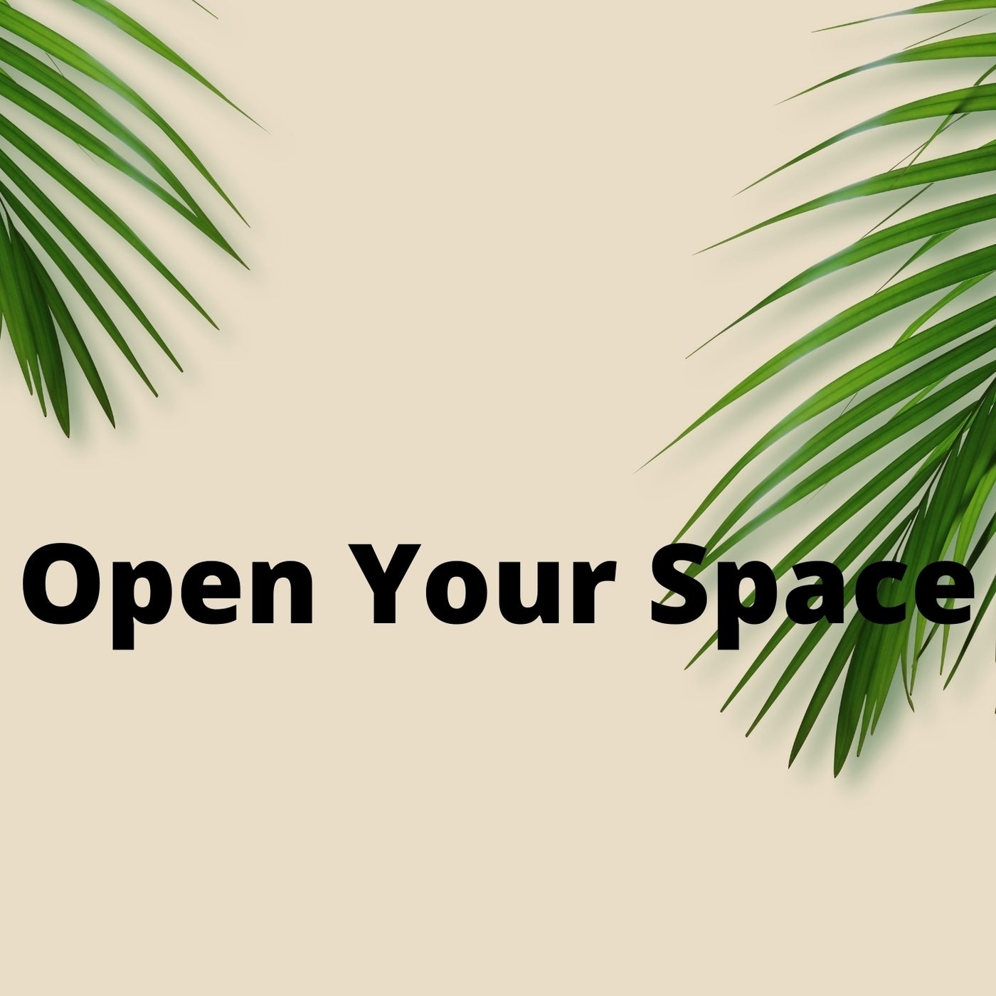 Open You Space