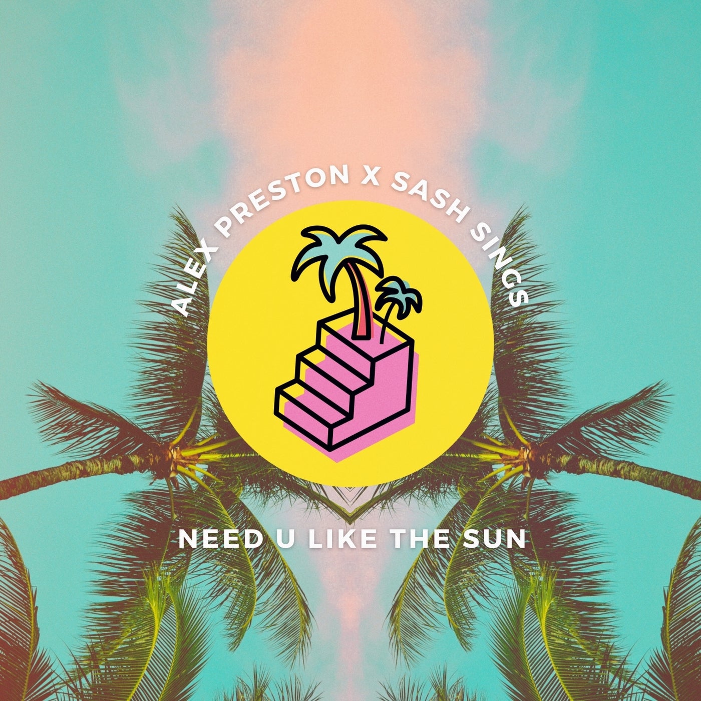 Need U Like The Sun (Extended Mix)