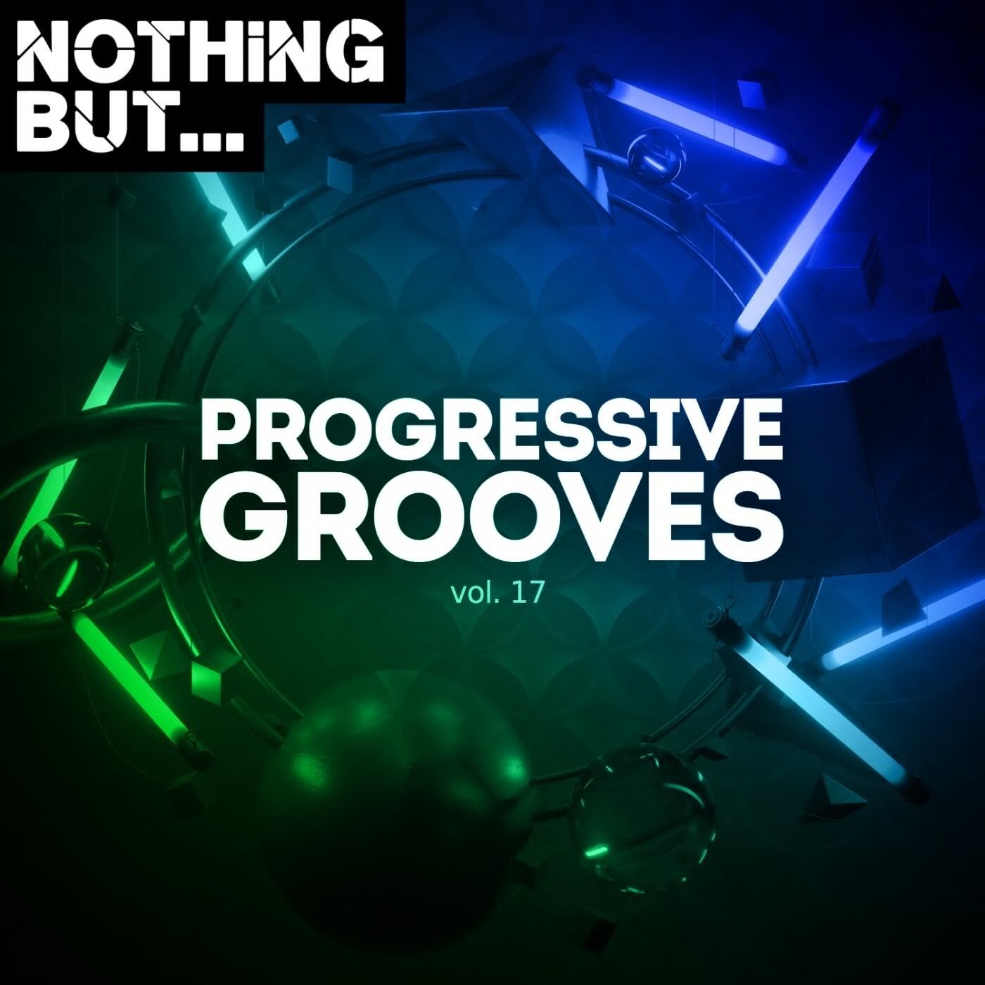 Nothing But... Progressive Grooves, Vol. 17