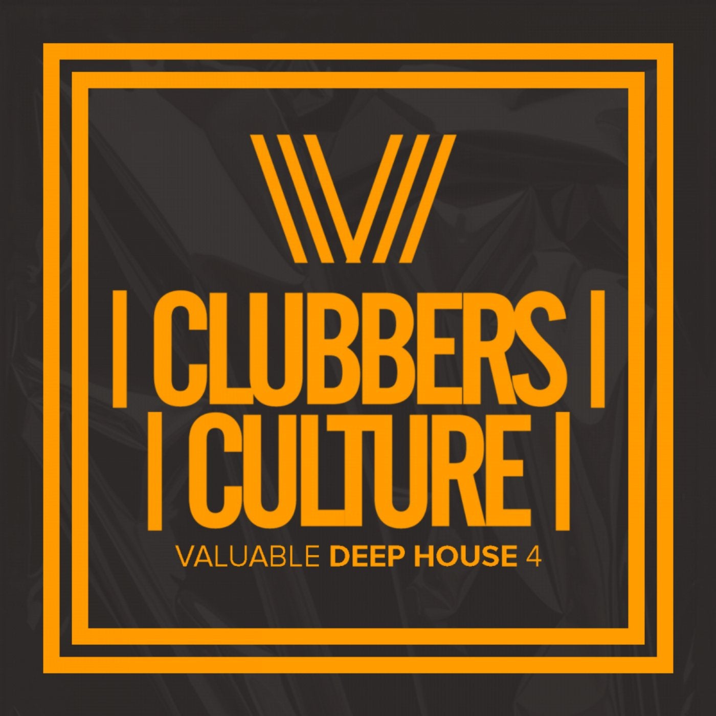 Clubbers Culture: Valuable Deep House 4