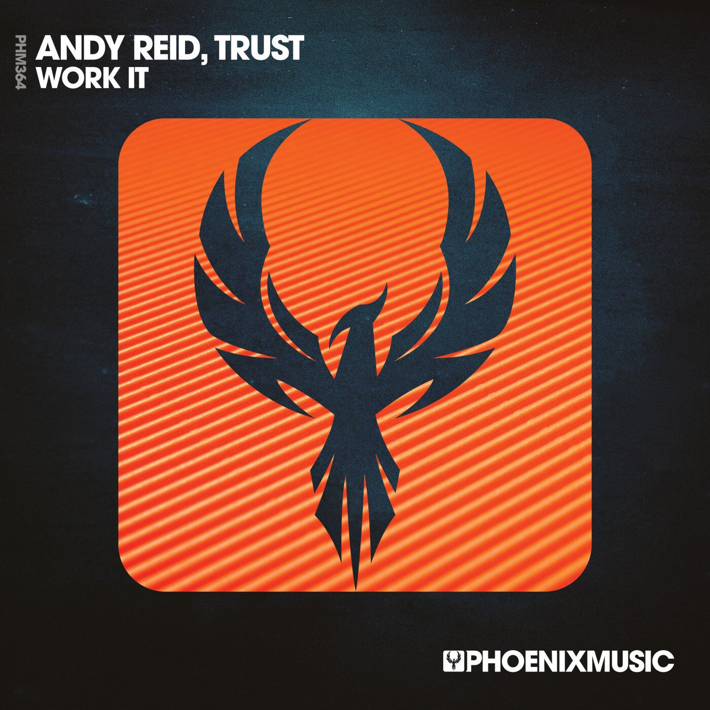 Andy Reid, Trust (CA) – Work It (Extended Mix) [Phoenix Music Inc]