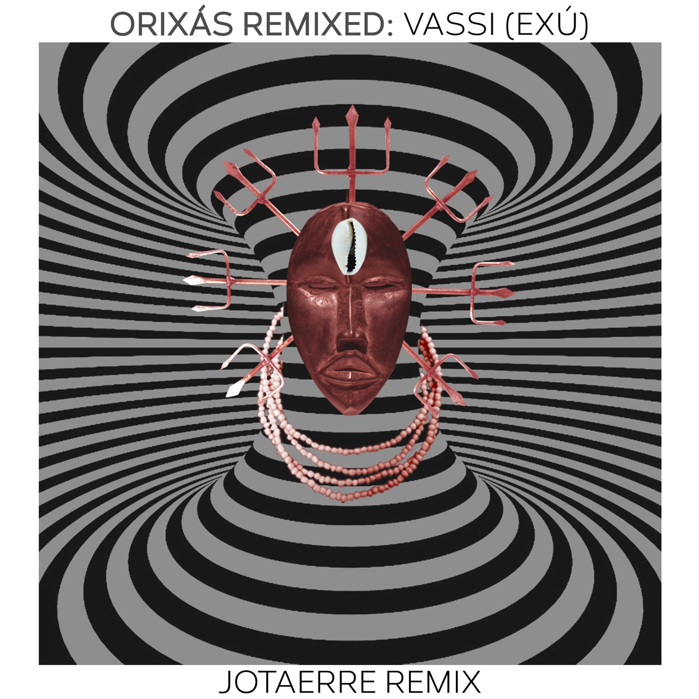 Orixás Remixed: Vassi (Exú) (Jotaerre Remix)