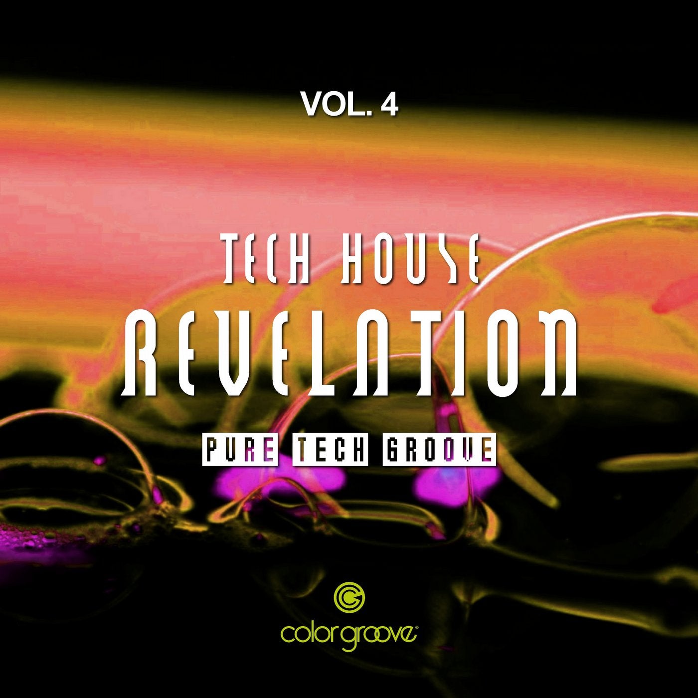 Tech House Revelation, Vol. 4 (Pure Tech Groove)