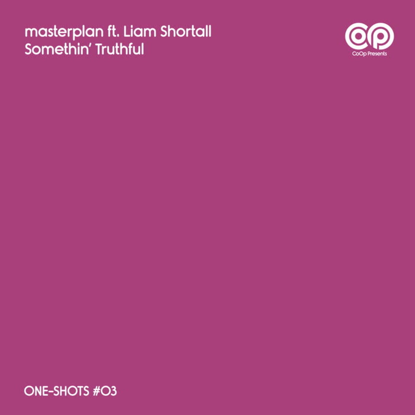 Somethin' Truthful (feat. Liam Shortall)