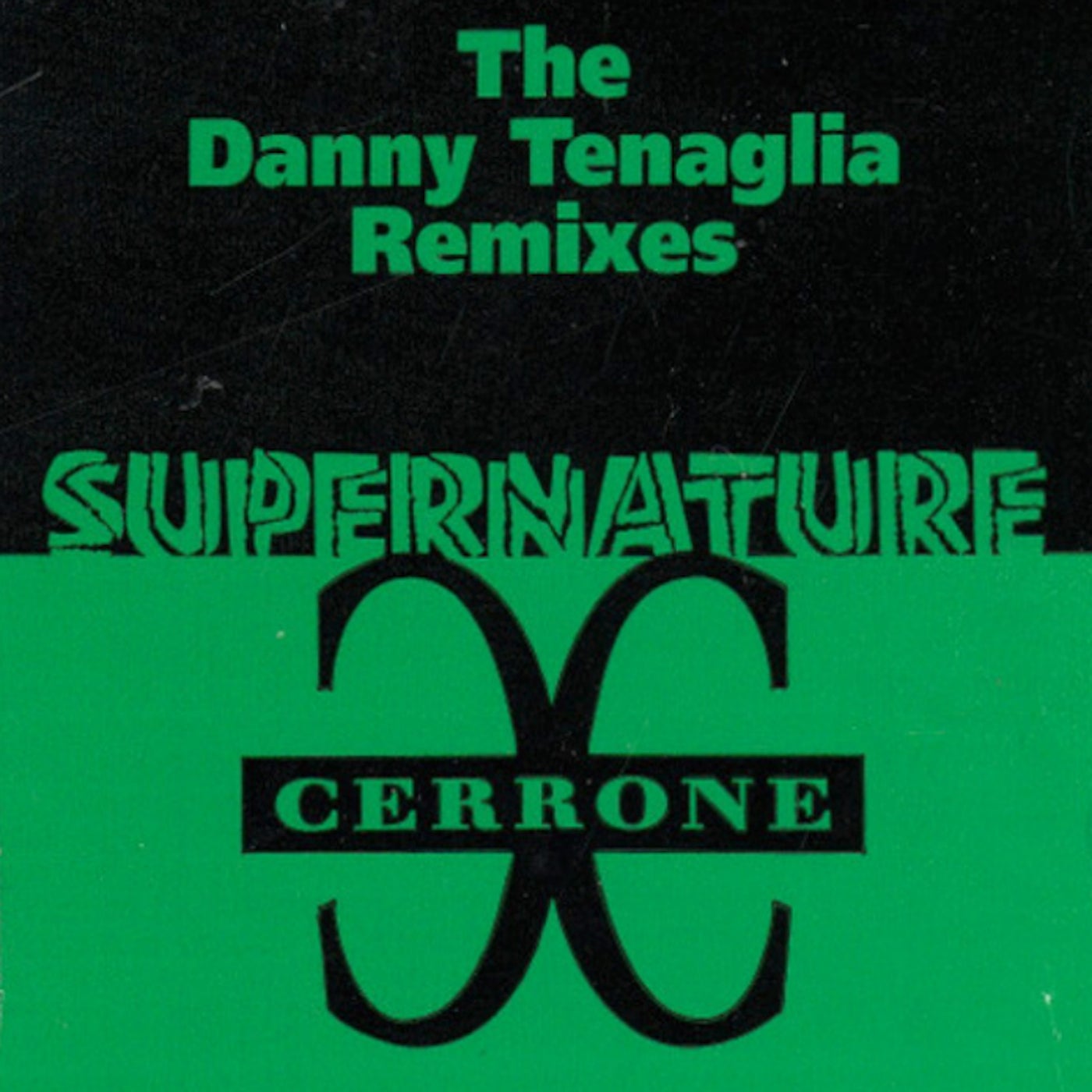Supernature (The Danny Tenaglia Remixes)