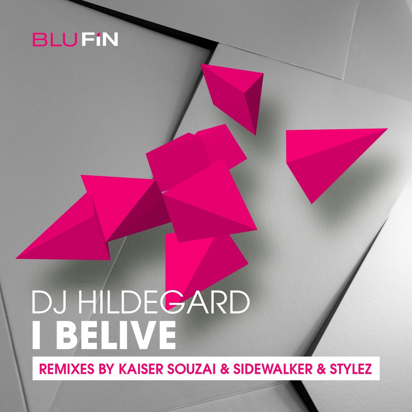 I Believe -The Remixes