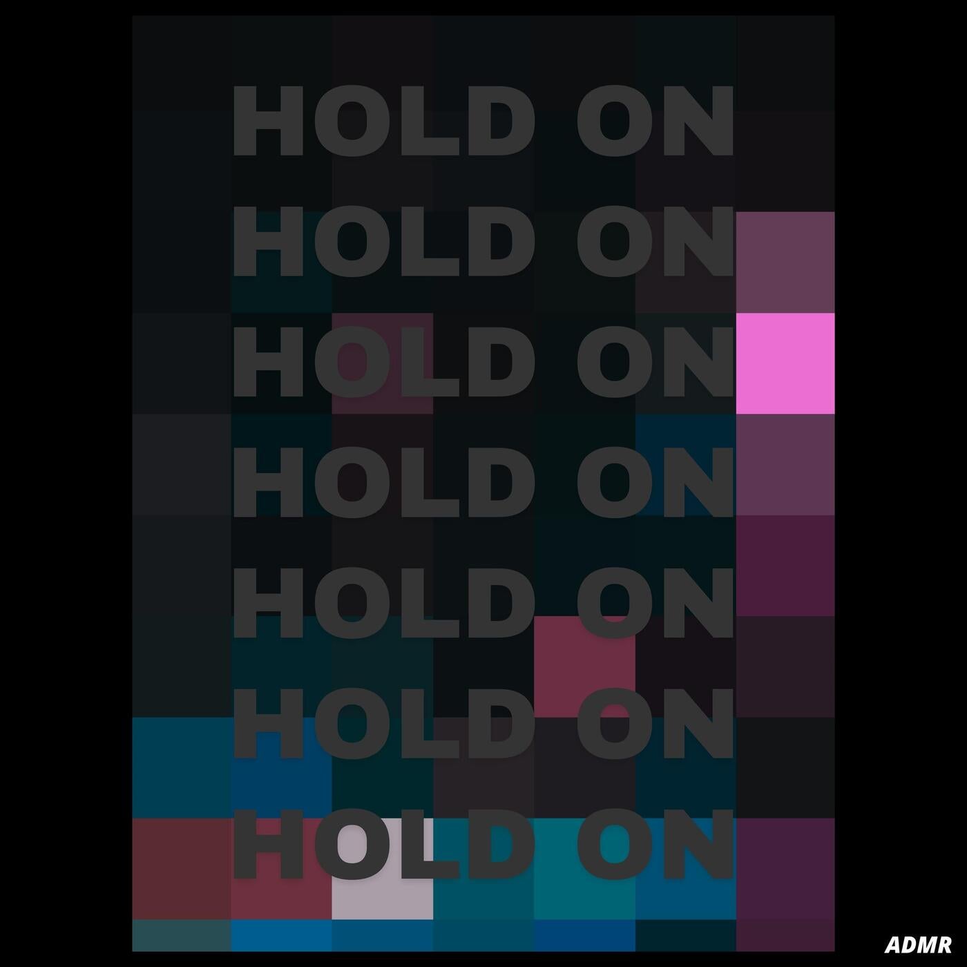 Hold On (Remixed)