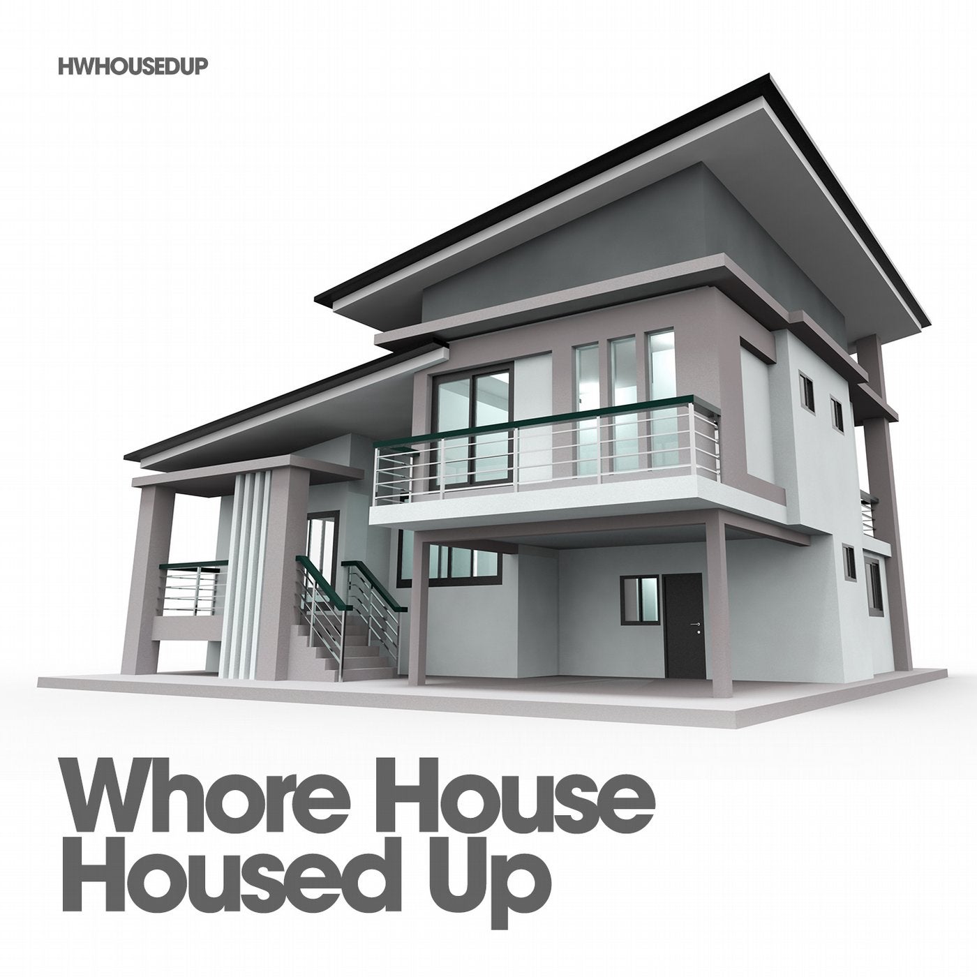Whore House Housed Up