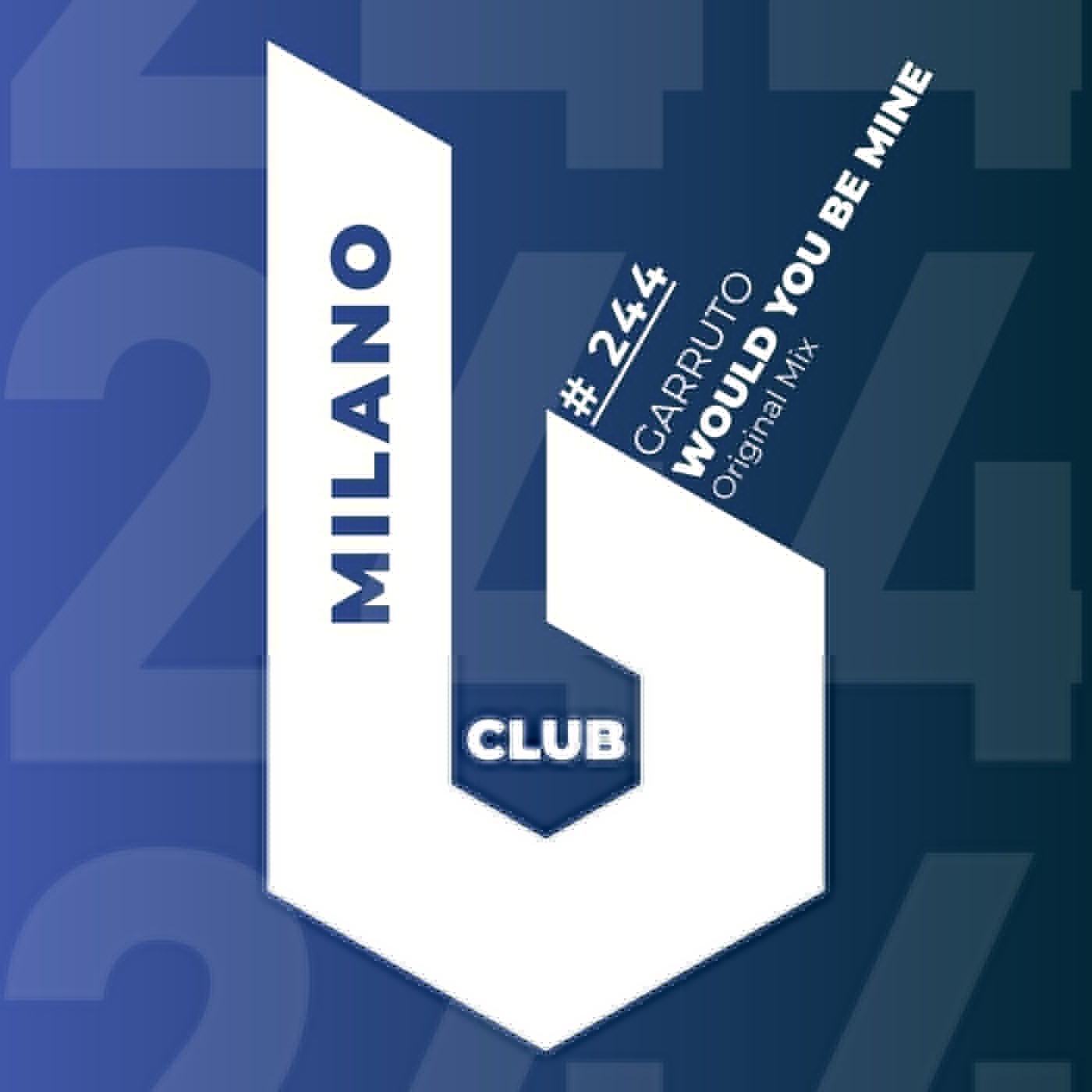 Garruto –  Would You Be Mine [B Club Milano]