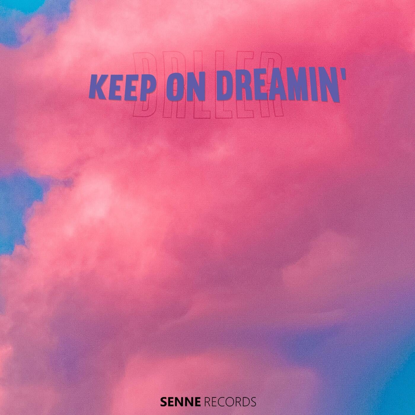 Keep On Dreamin'