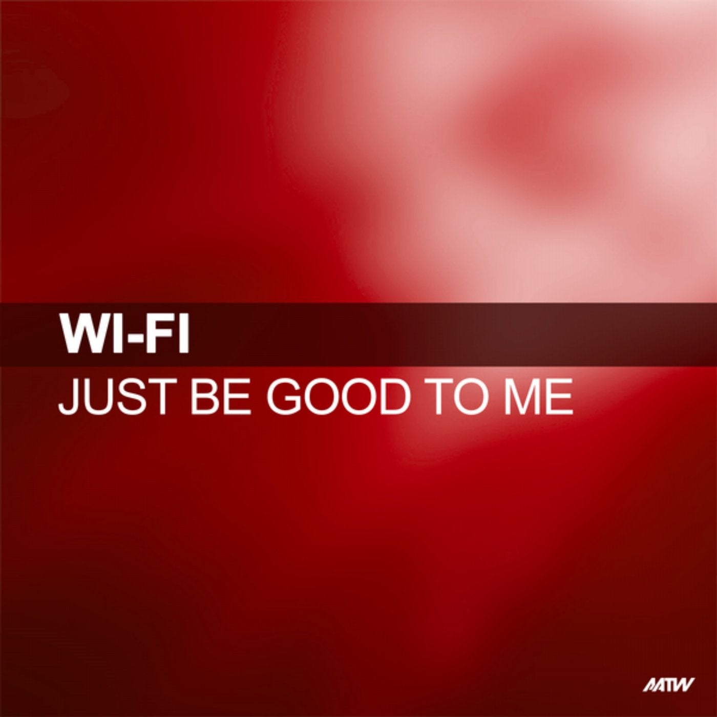 Just Be Good To Me