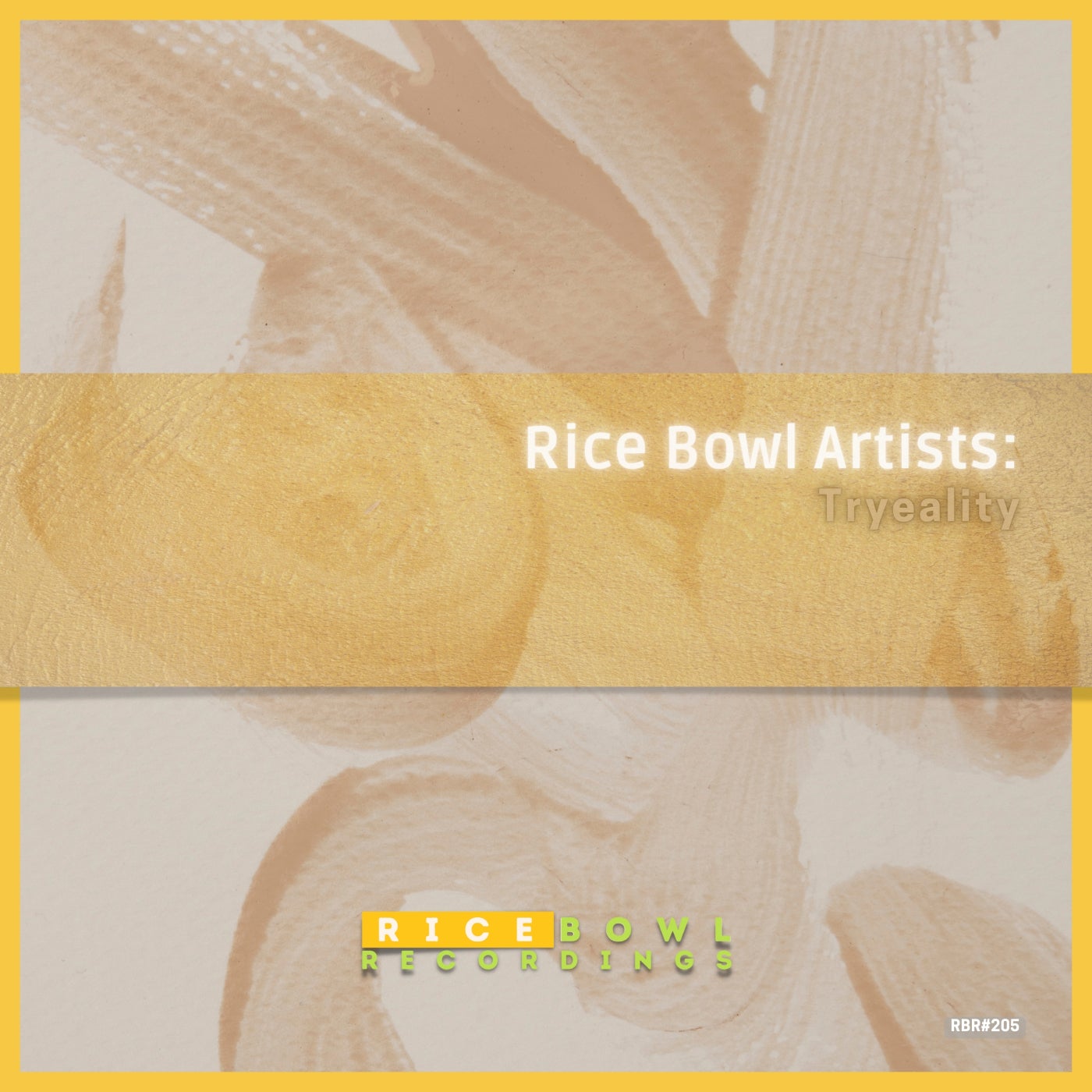 Rice Bowl Artists: Tryeality