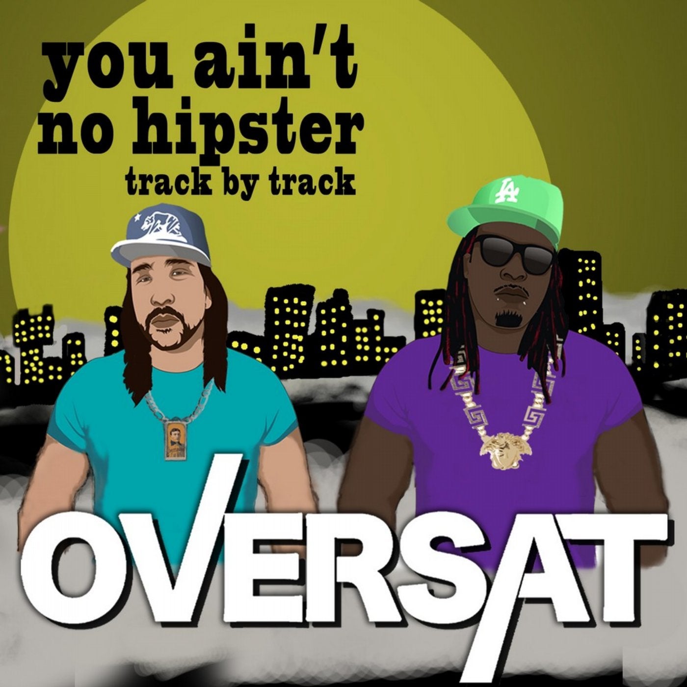 You Ain't No Hipster (Track By Track)