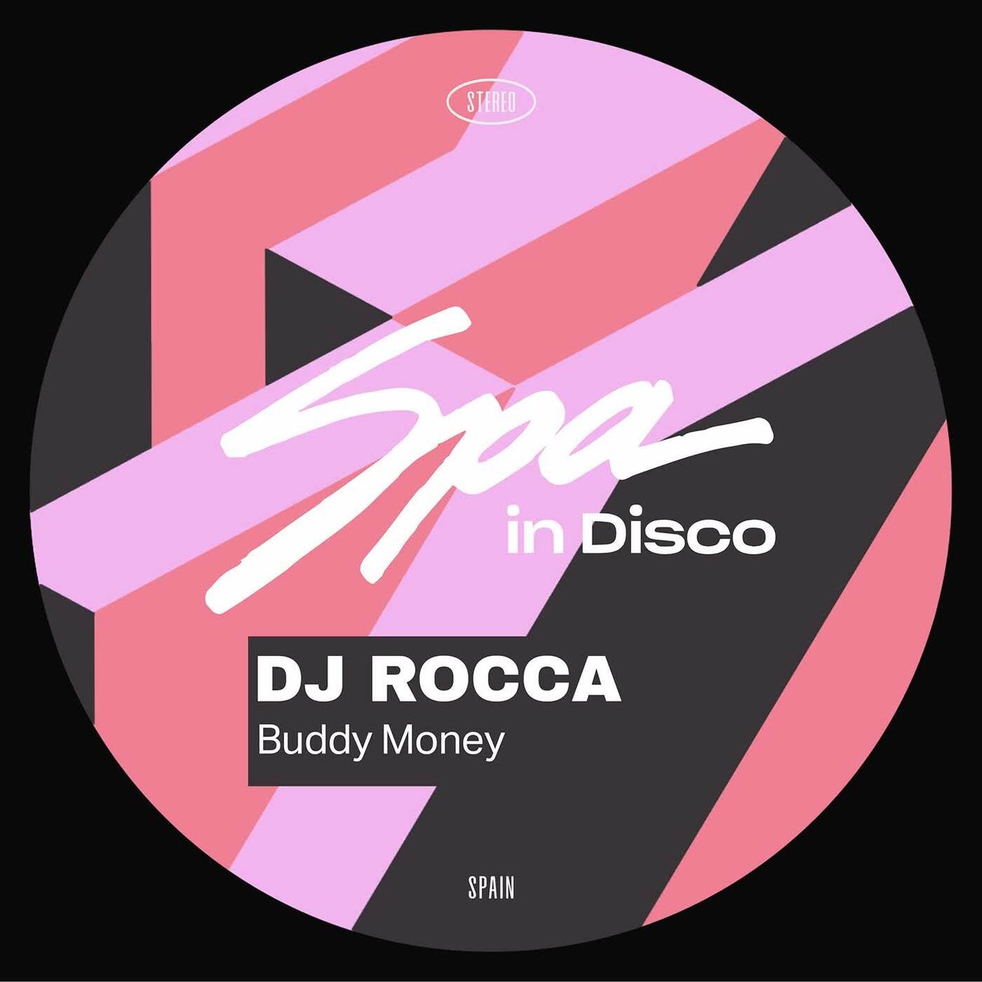 DJ Rocca –  Buddy Money [Spa In Disco]