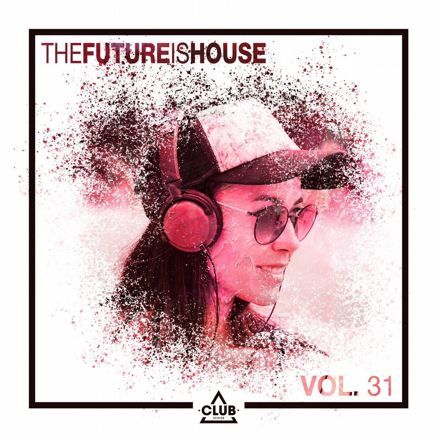 The Future is House, Vol. 31