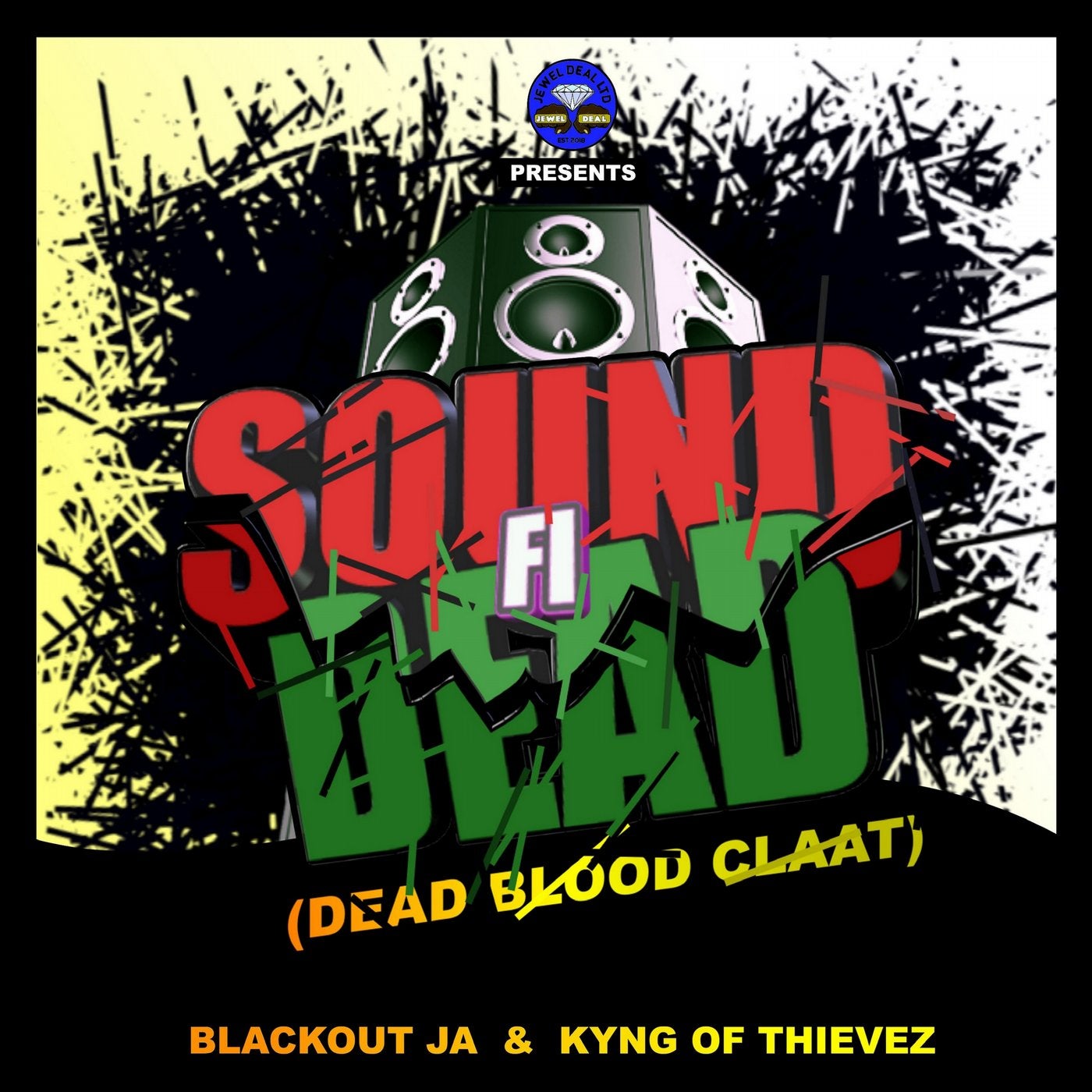 Sound Fi Dead (Dead Blood Claat)