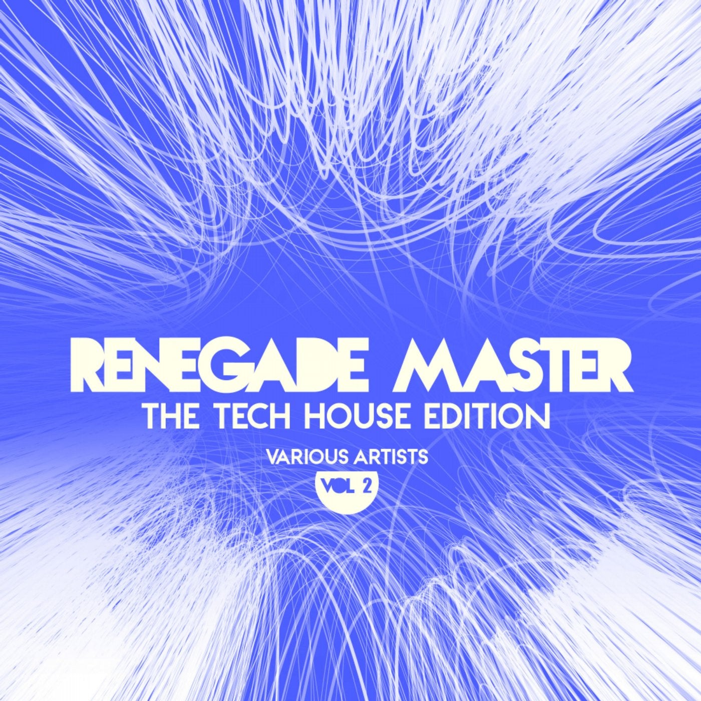 Renegade Master (The Tech House Edition), Vol. 2