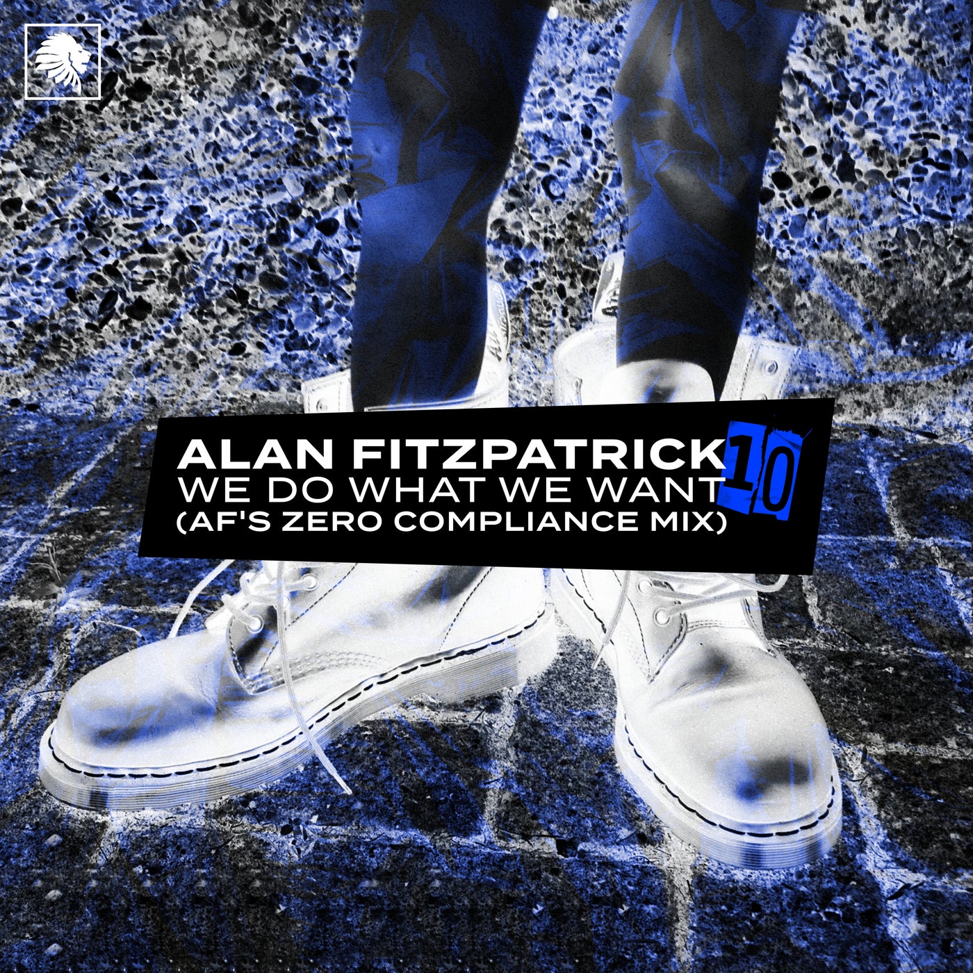 Alan Fitzpatrick - We Do What We Want (AF's Zero Compliance