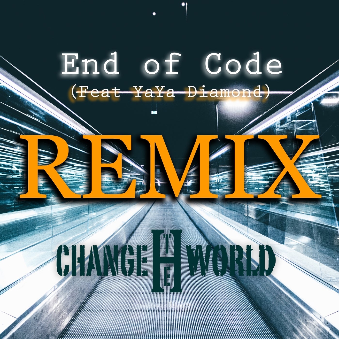 Change the World (Feat. Yaya Diamond) (Eoc Remix)