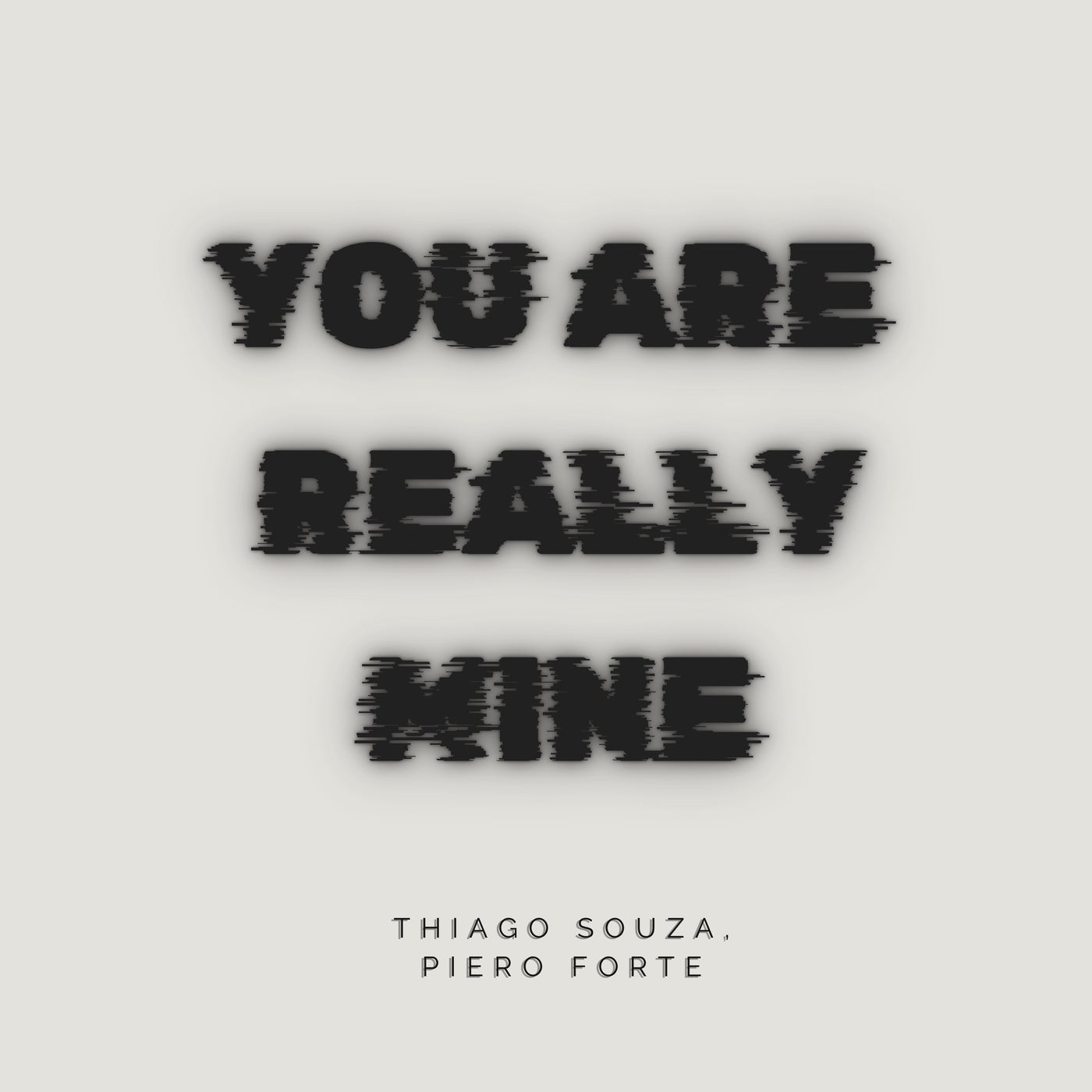 You Are Really Mine
