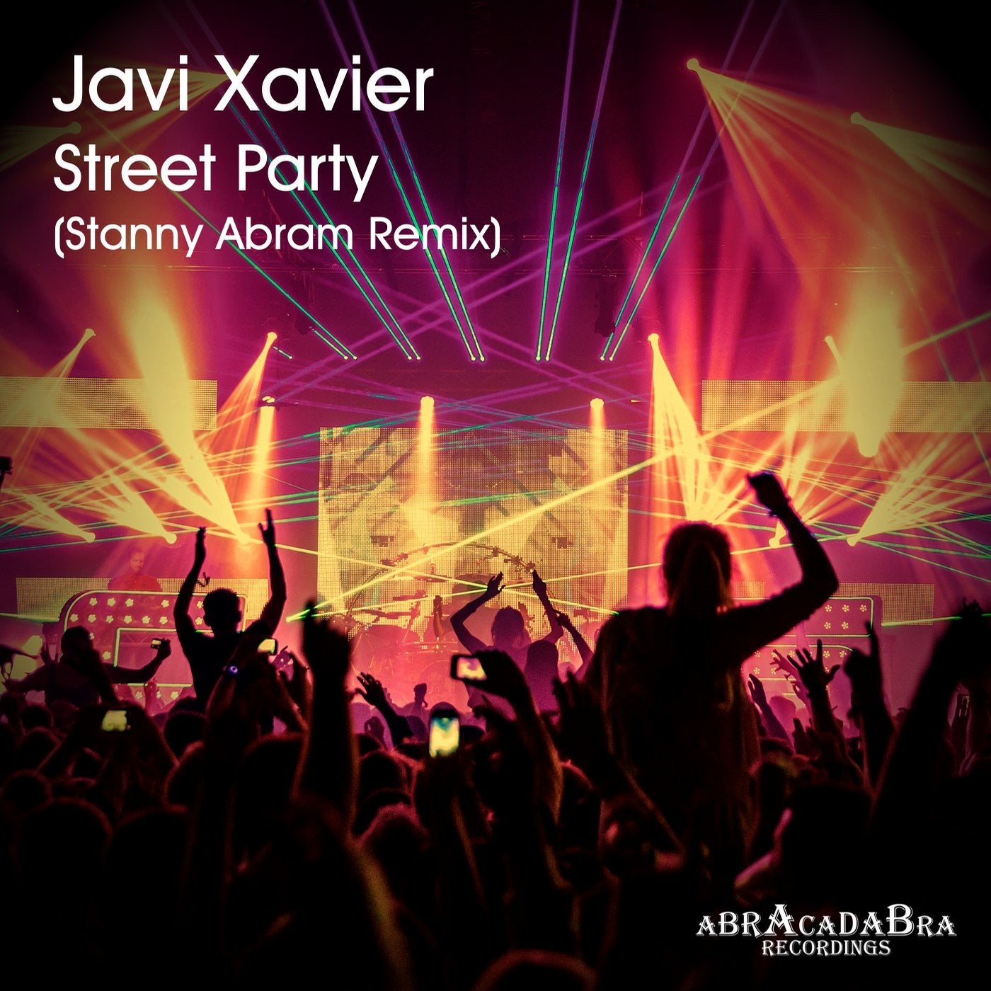 Street Party (Stanny Abram Abracadabra Remix)