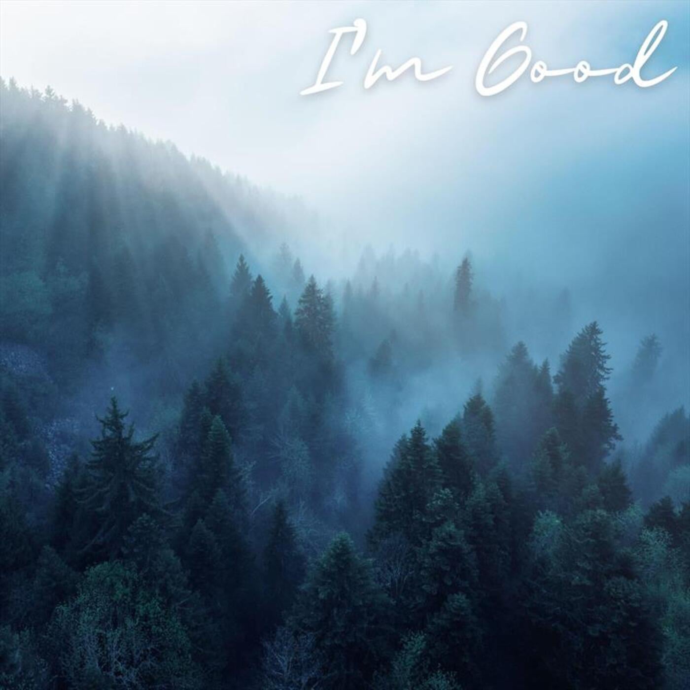 I'm Good