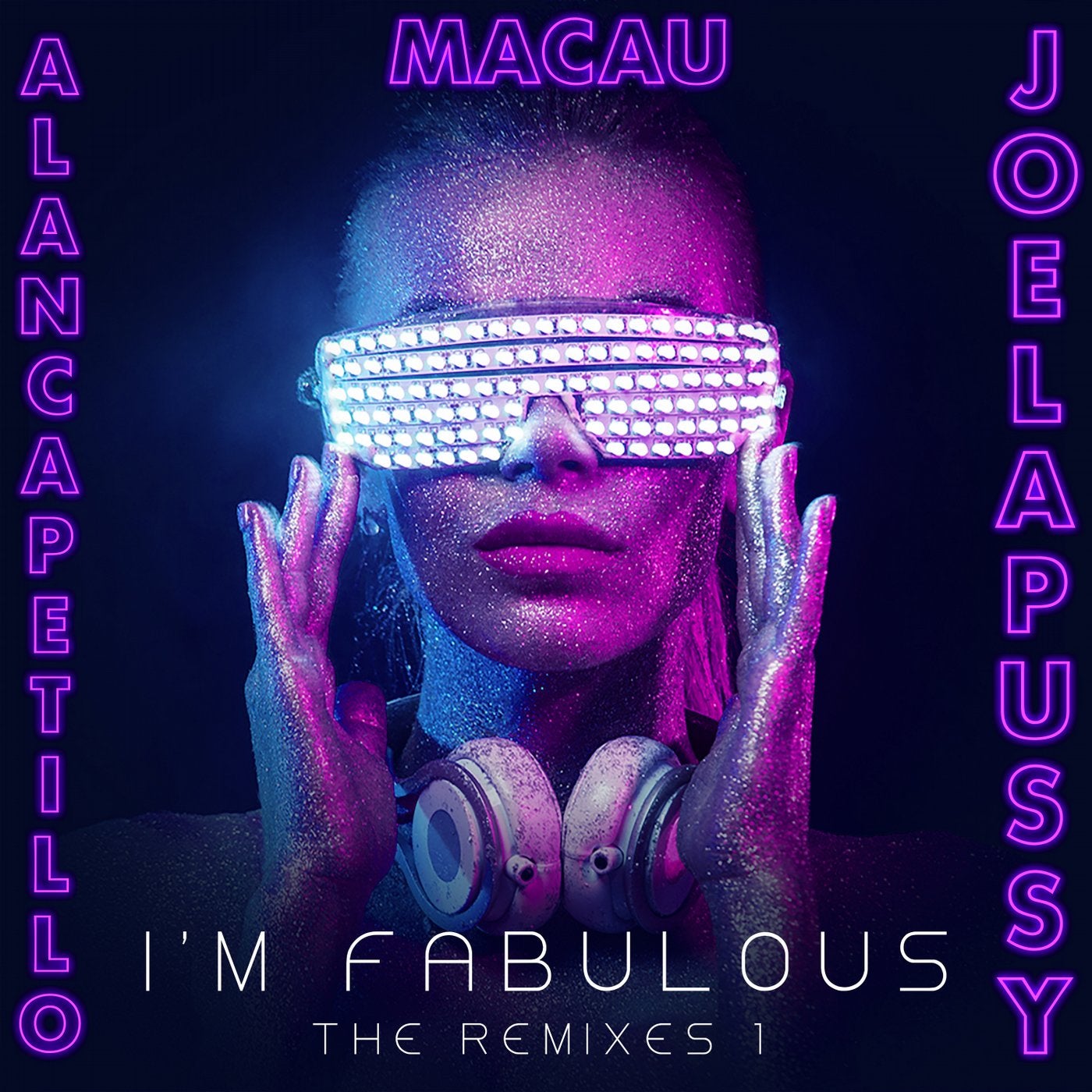 I'm Fabulous (feat. Joelapussy) [The Remixes 1]