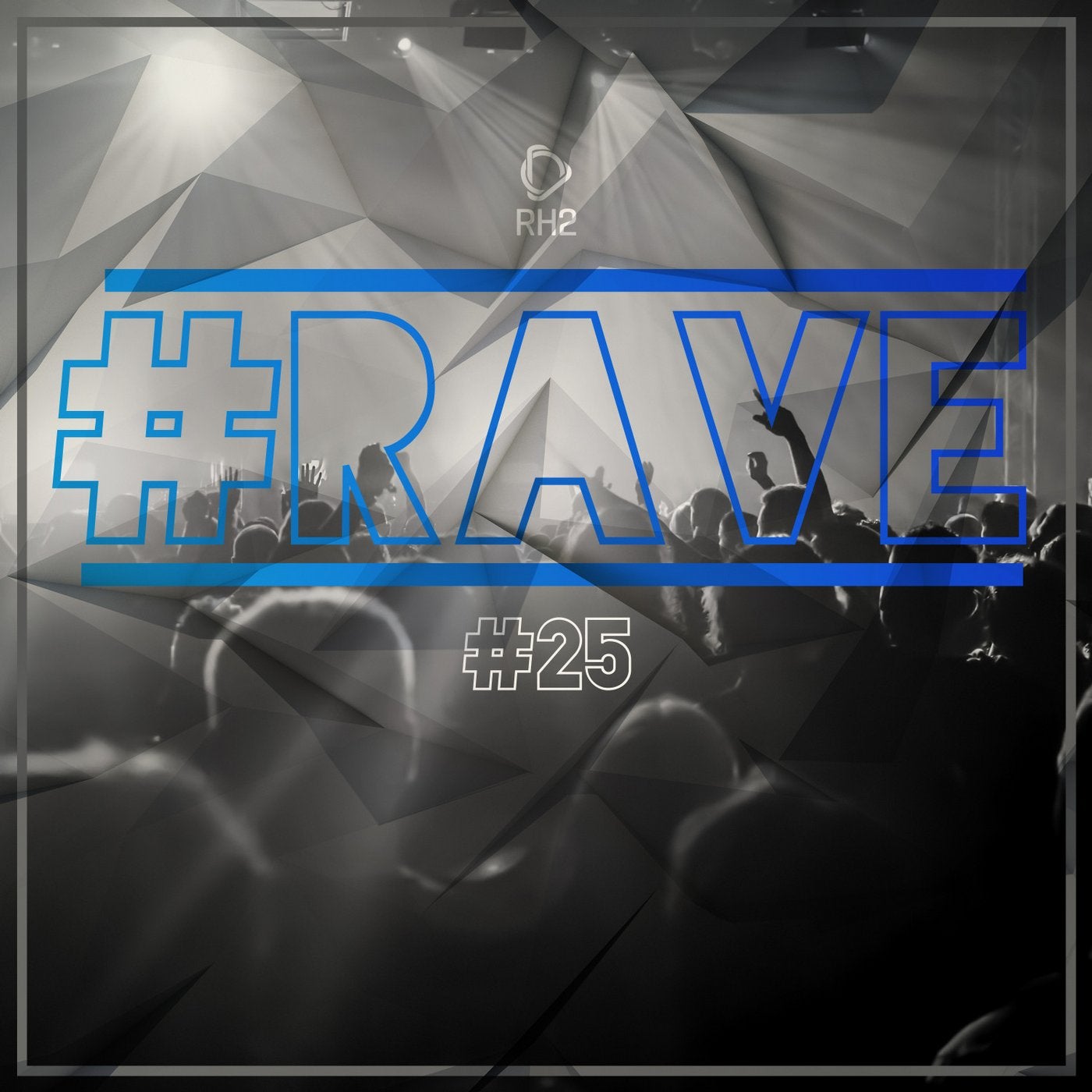 #rave #25