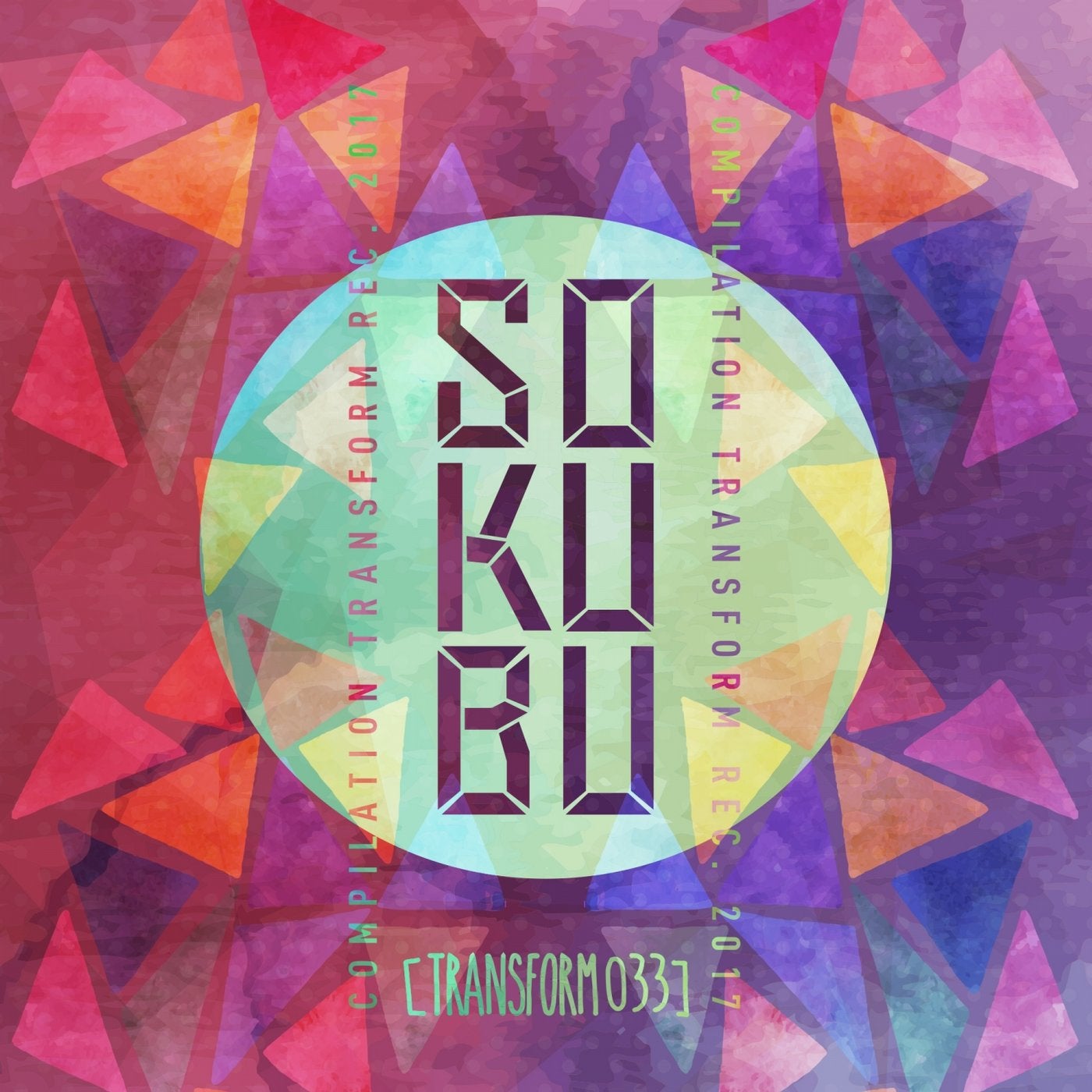 Sokubu Compilation Transform Recordings 2017