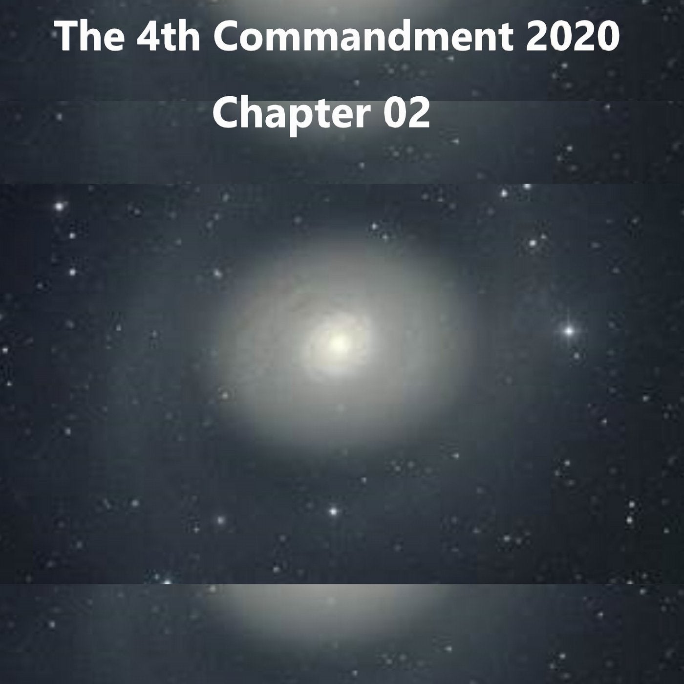 The 4th Commandment 2020 Chapter 02