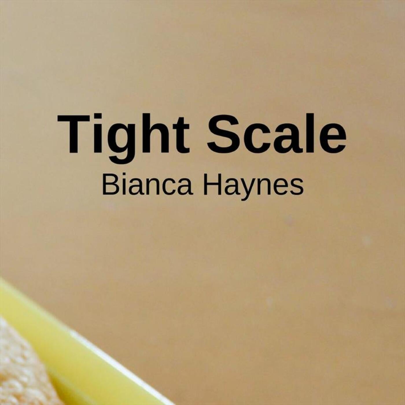 Tight Scale