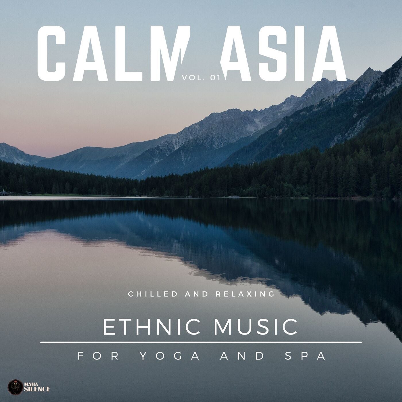 Calm Asia - Chilled And Relaxing Ethnic Music For Yoga And Spa, Vol. 01