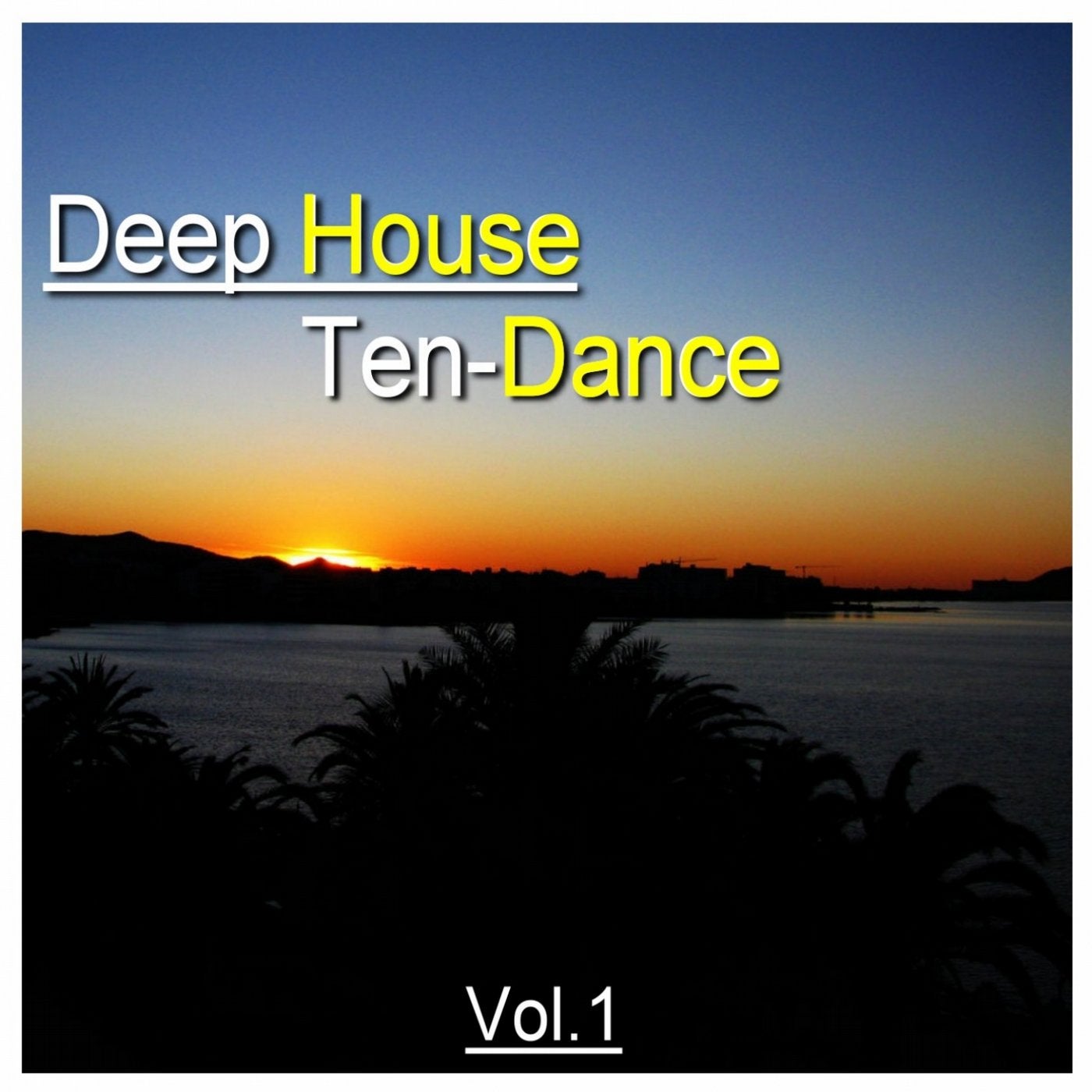 Deep House Ten-Dance, Vol. 1
