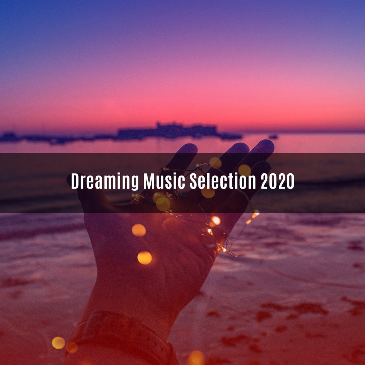 Dreaming Music Selection 2020