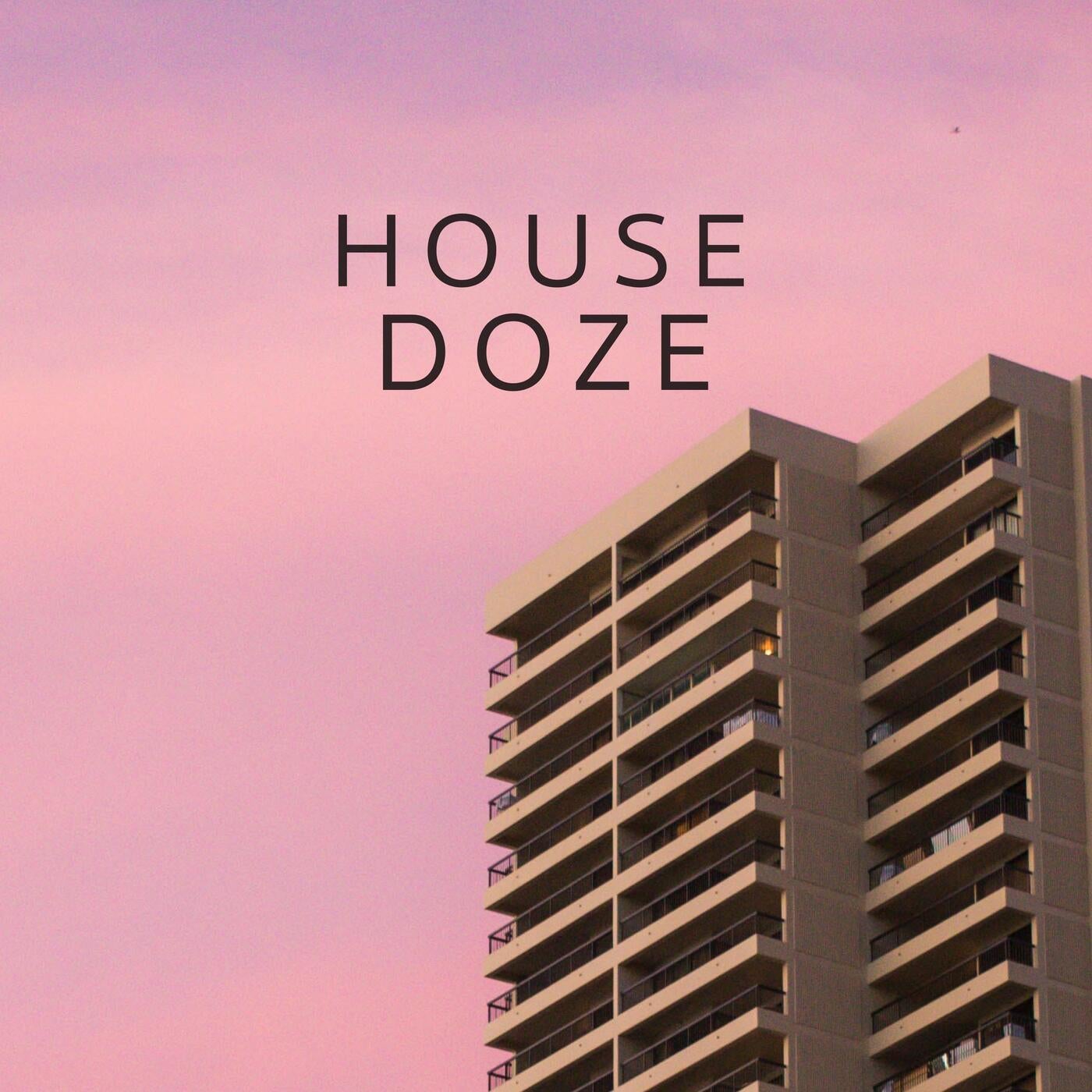 House Doze, Vol. 1 (Finest Deep House Tunes For You Ears)