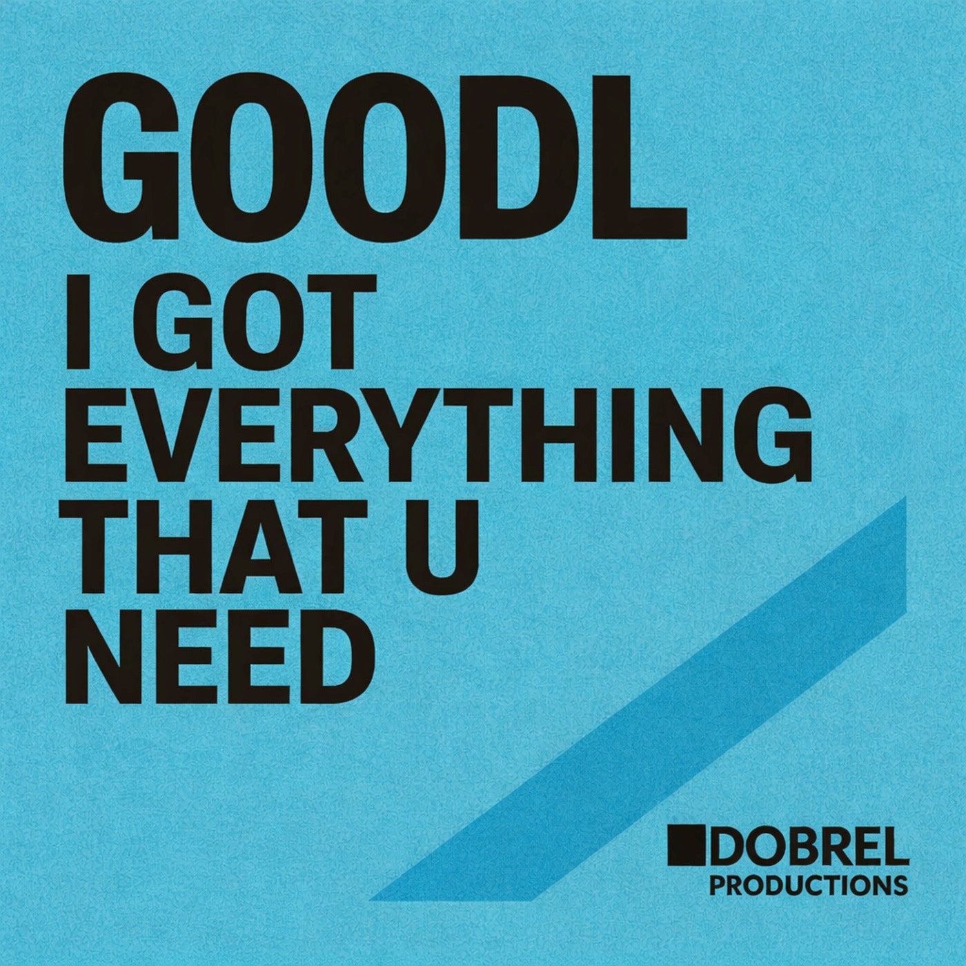 I Got Everything That U Need