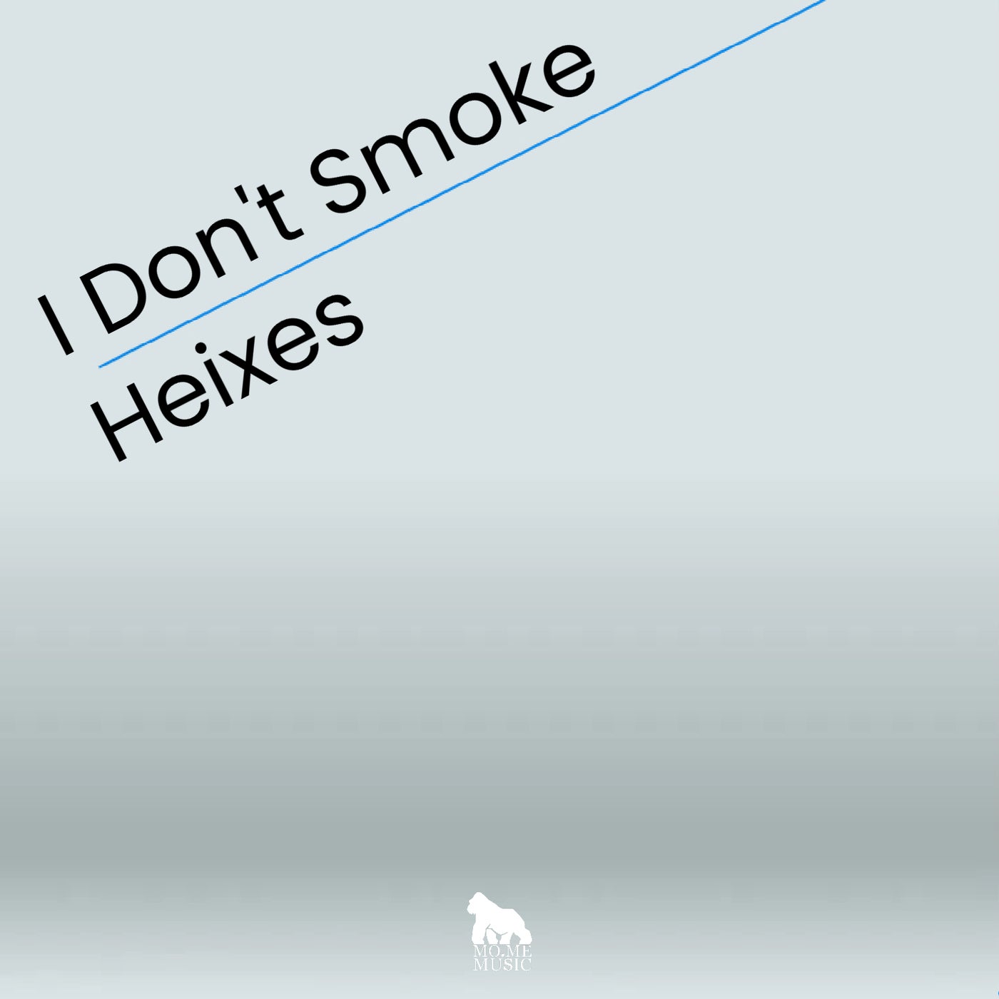 I Dont Smoke