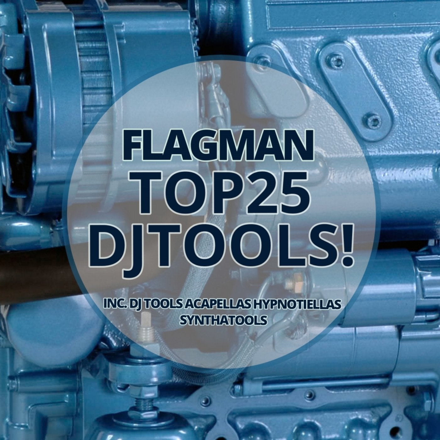 Flagman Top25 DJ Tools!