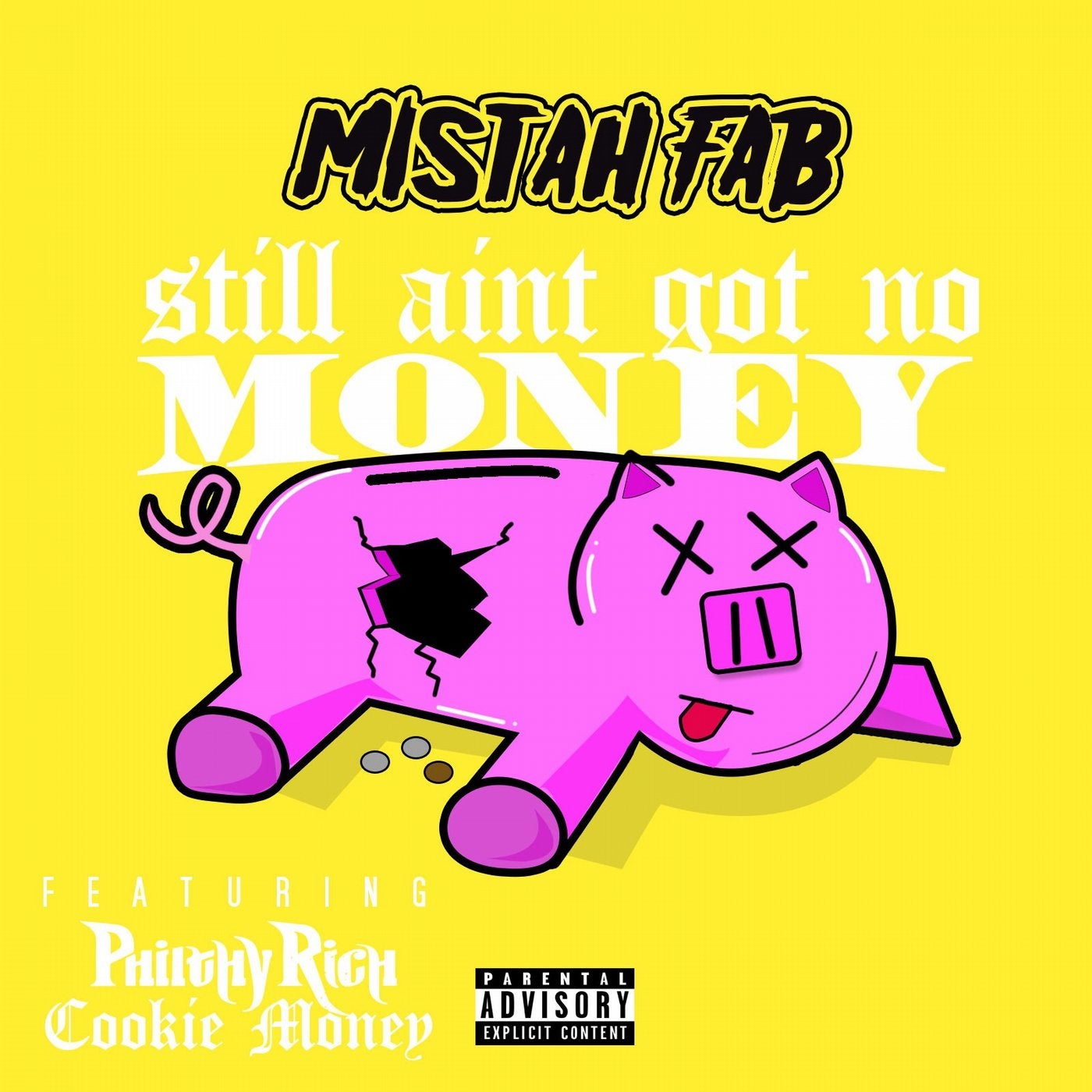 Still Ain't Got No Money (feat. Philthy Rich & Cookie Money)