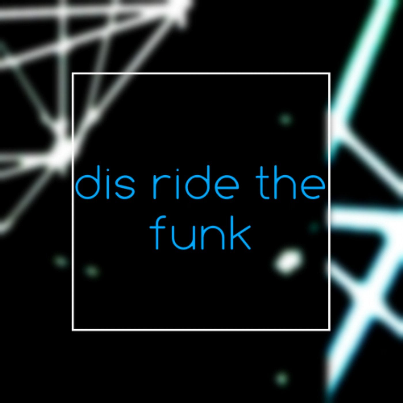 Ride The Funk