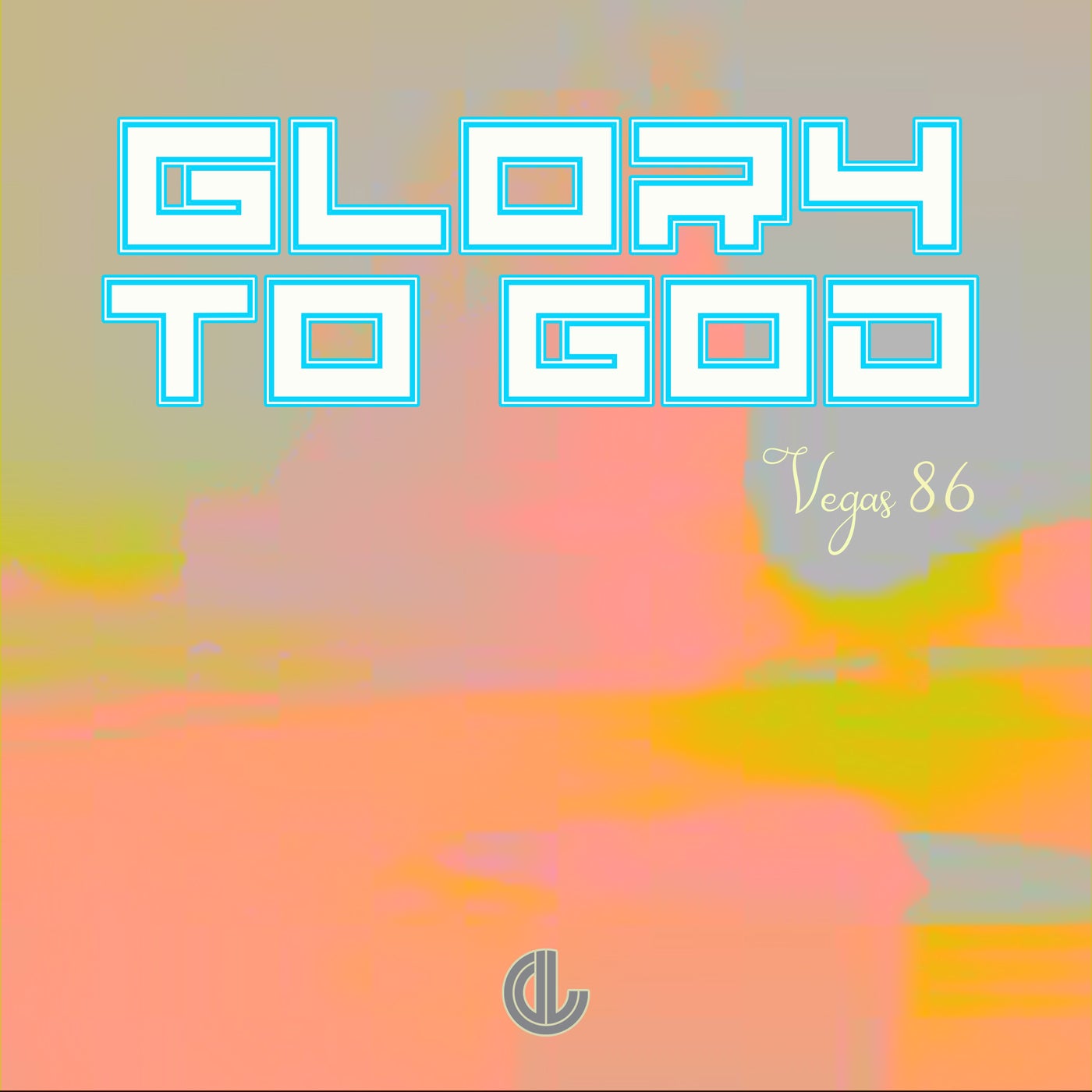 Glory to God