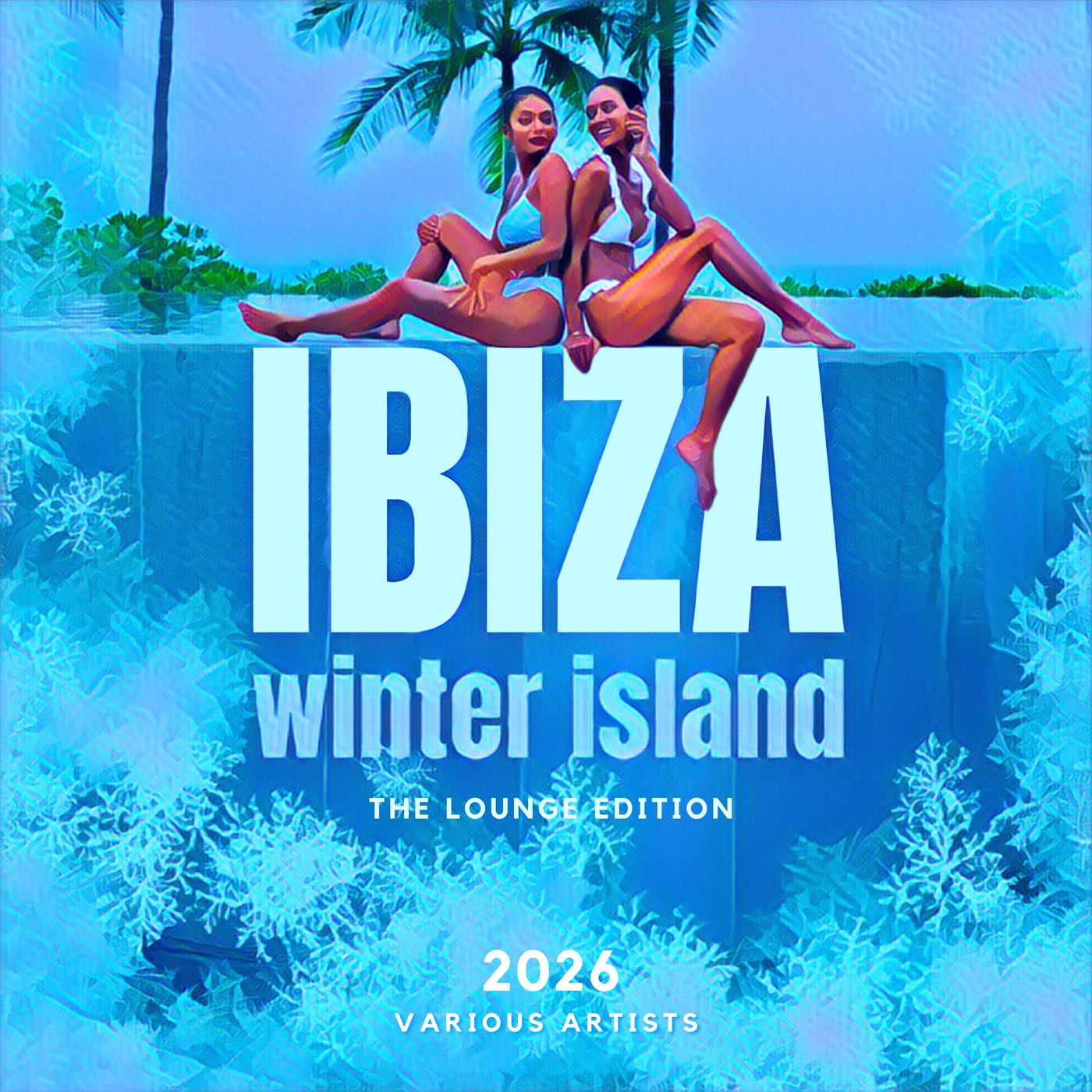 Ibiza Winter Island 2026 (The Lounge Edition)