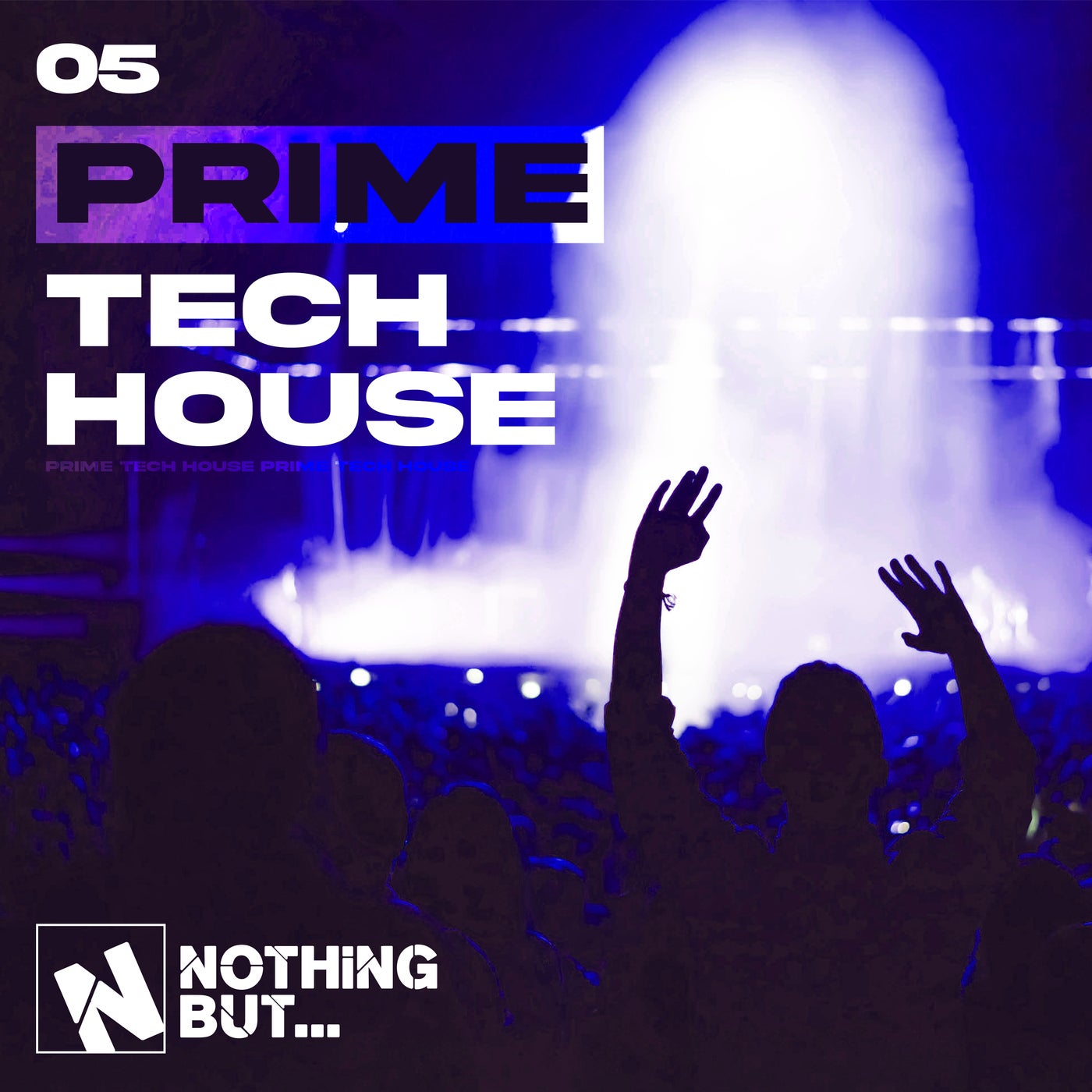 Nothing But... Prime Tech House, Vol. 05