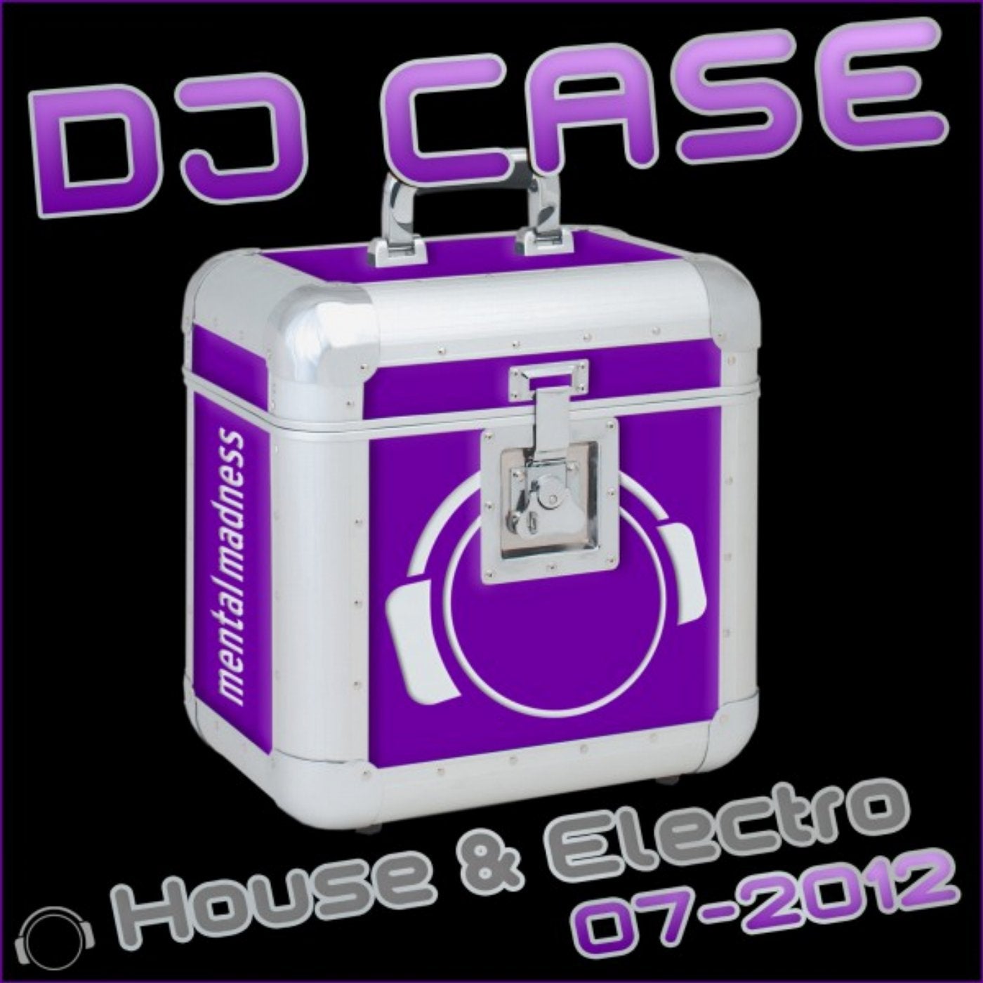 DJ Case House & Electro: 07-2012