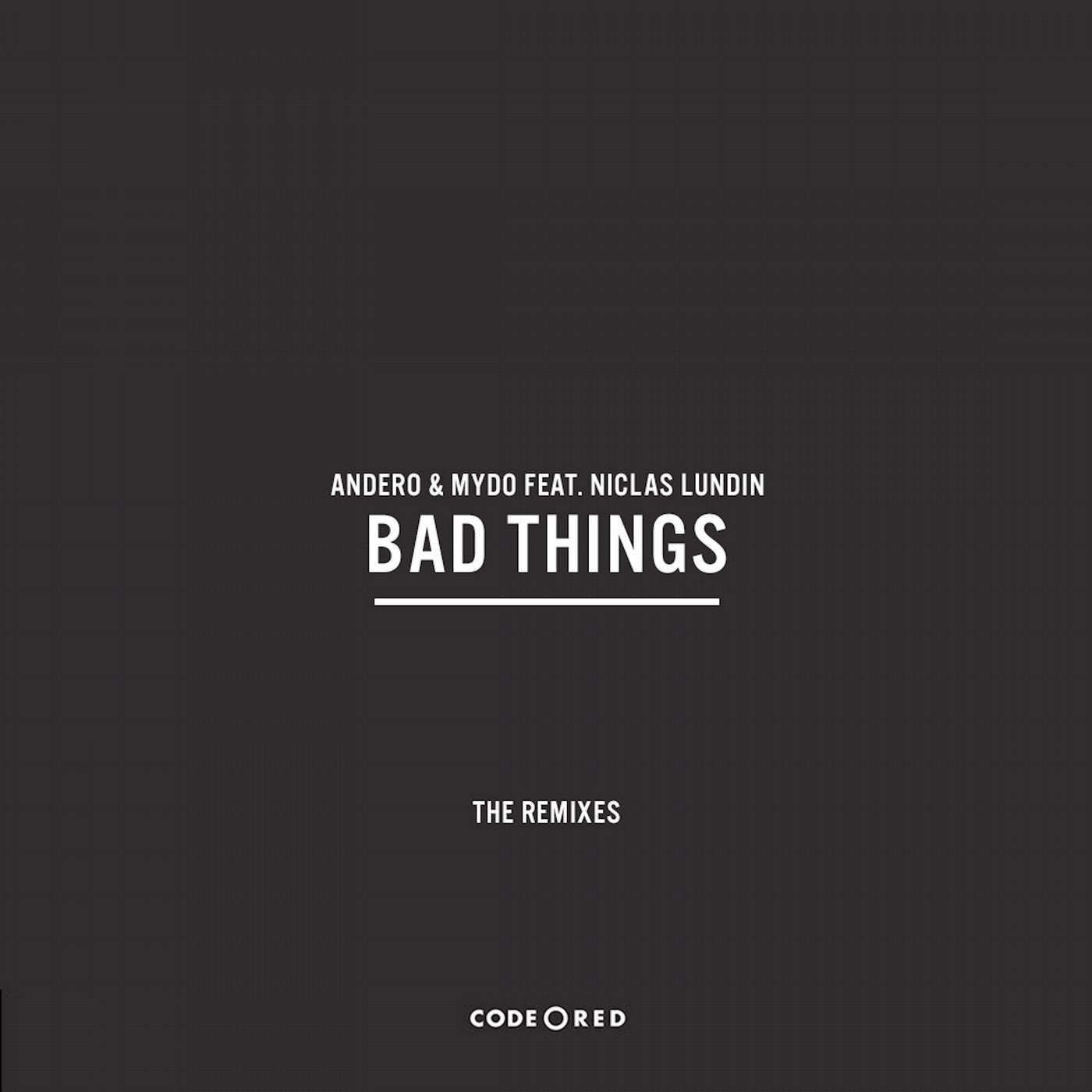 Bad Things - The Remixes