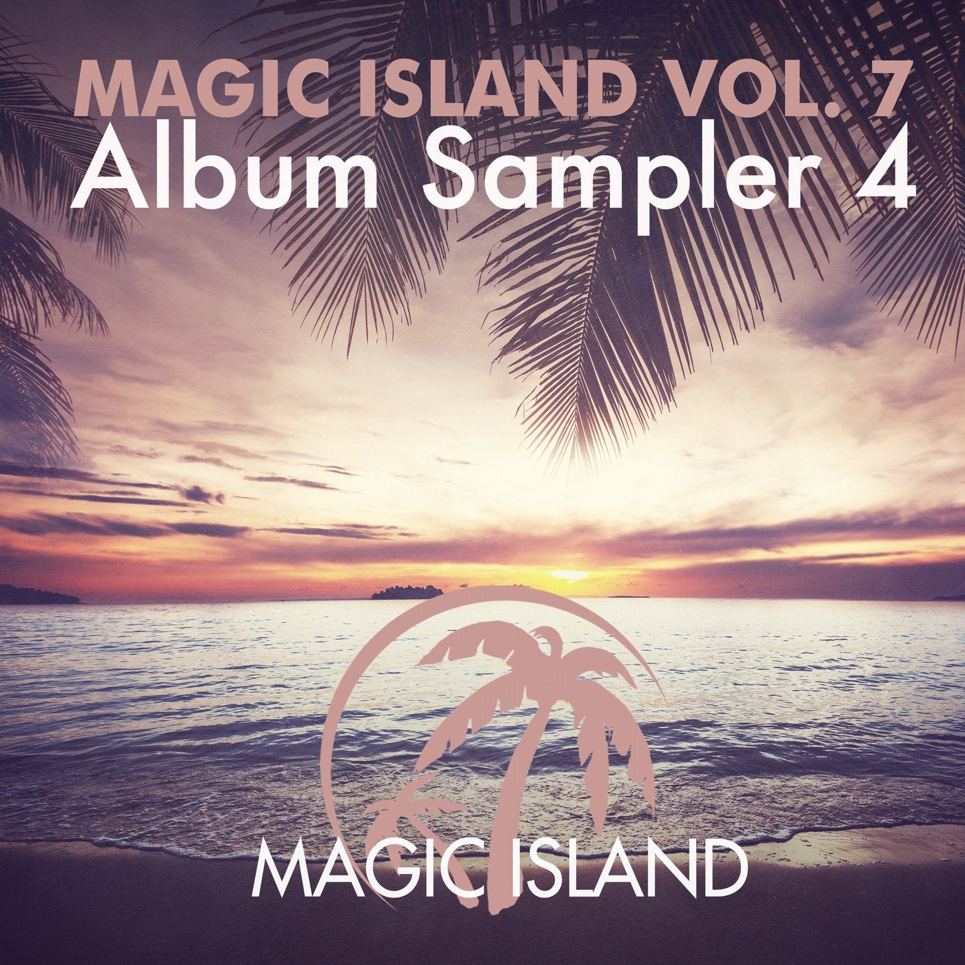 Magic Island Vol. 7 Album Sampler 04
