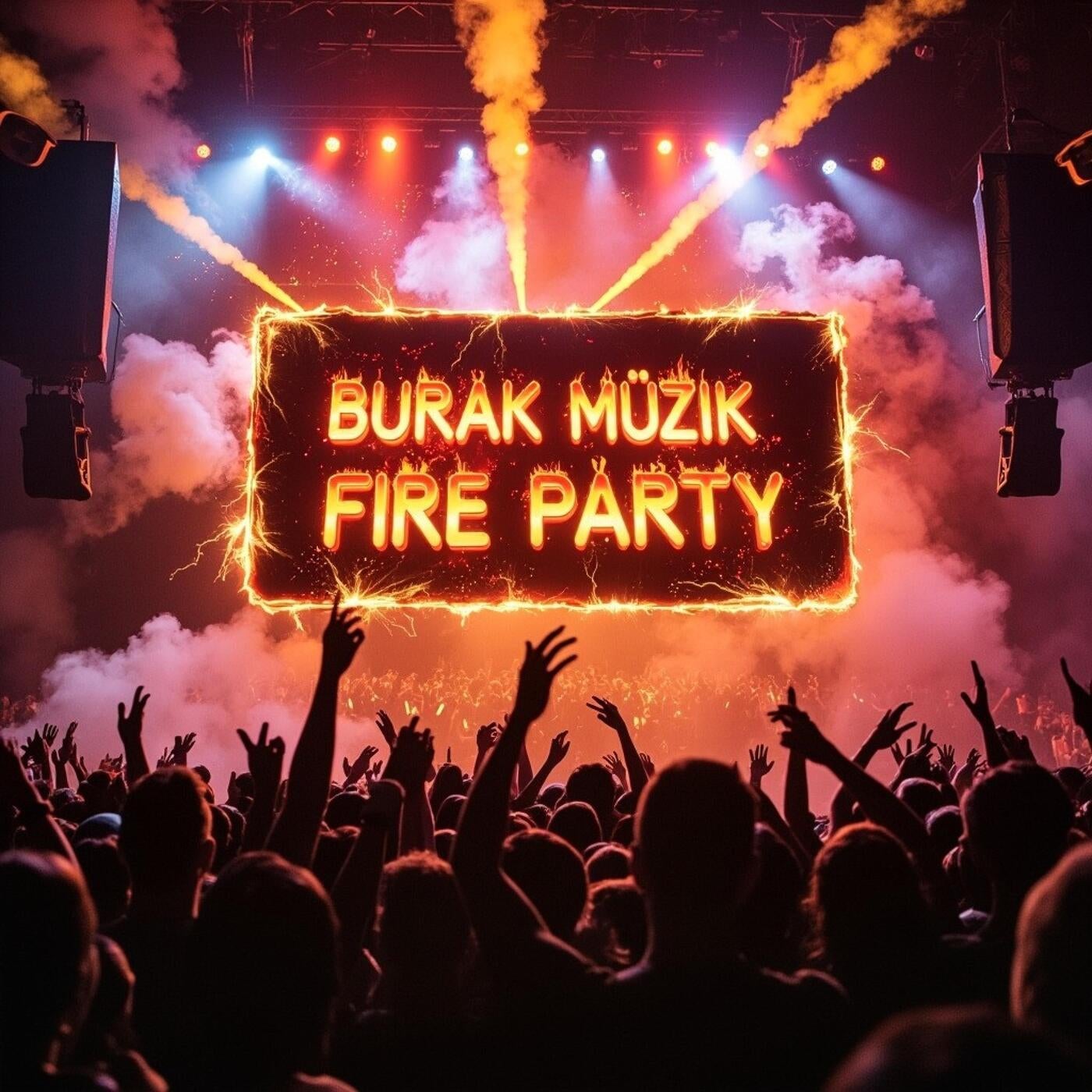 Cover art for Burak Müzik Fire Party