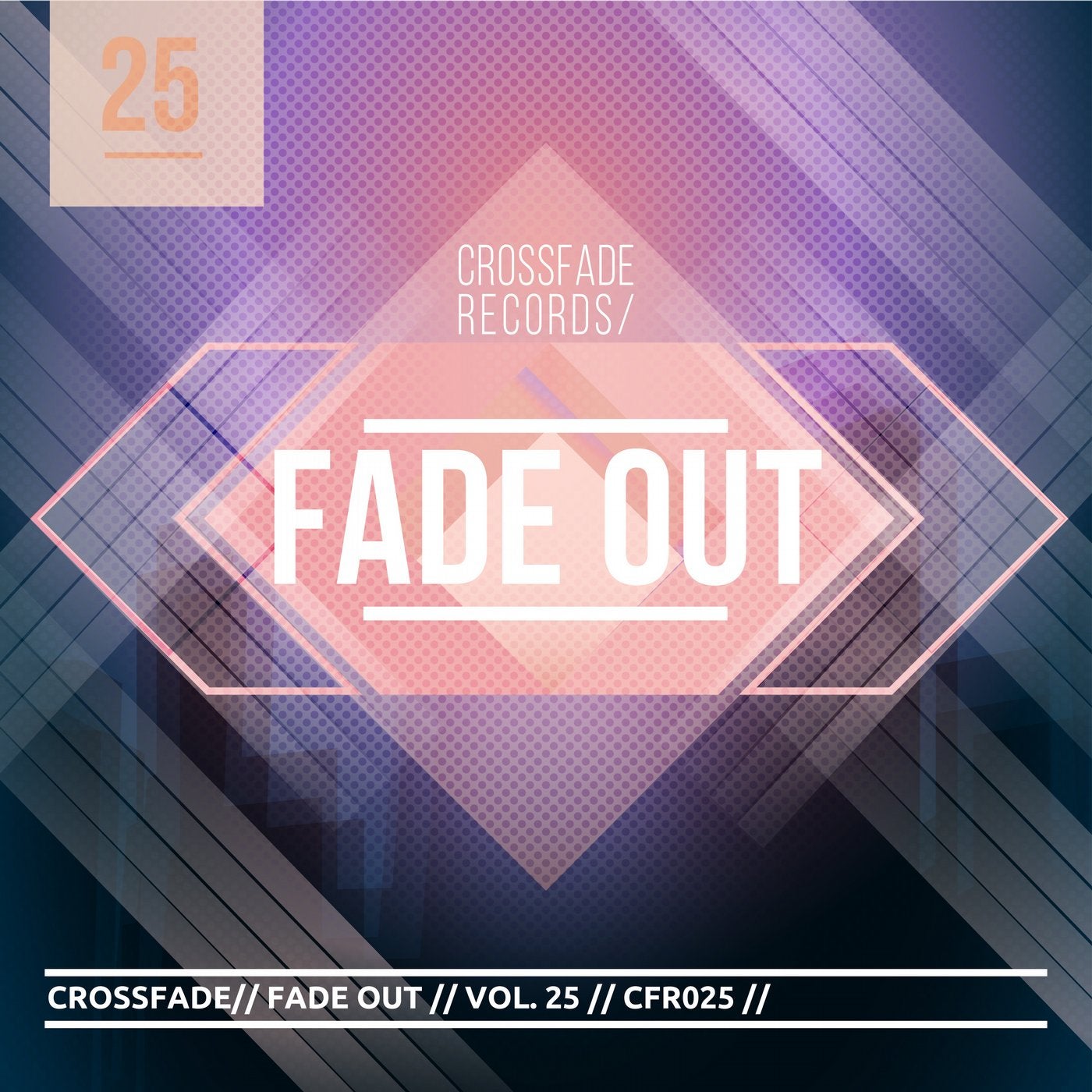 Fade Out 25