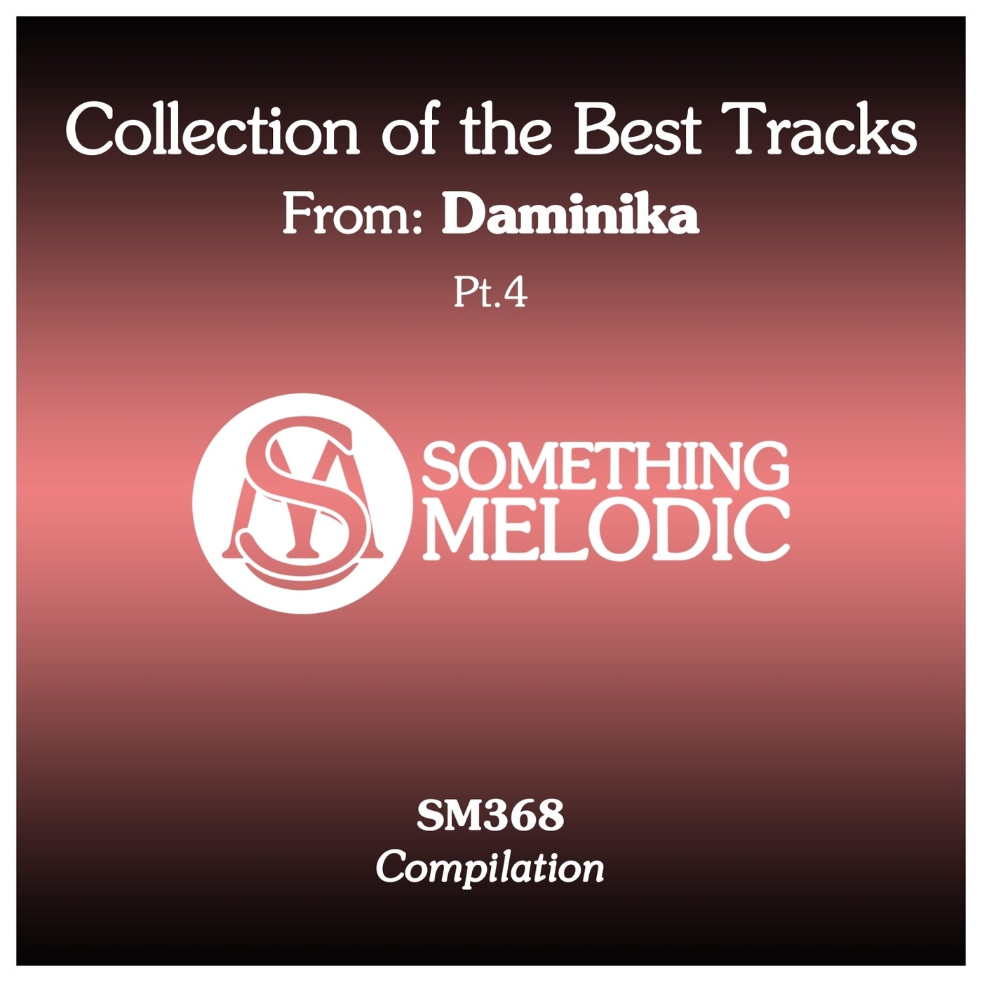 Collection of the Best Tracks From: Daminika, Pt. 4