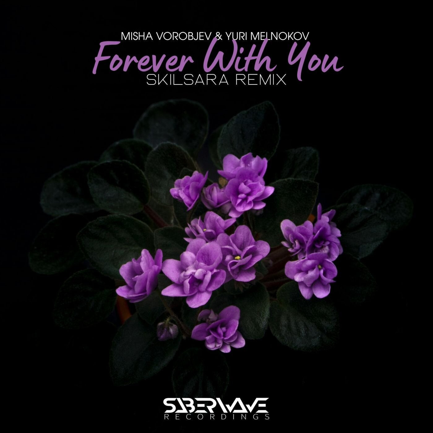 Forever With You (Skilsara Remix)